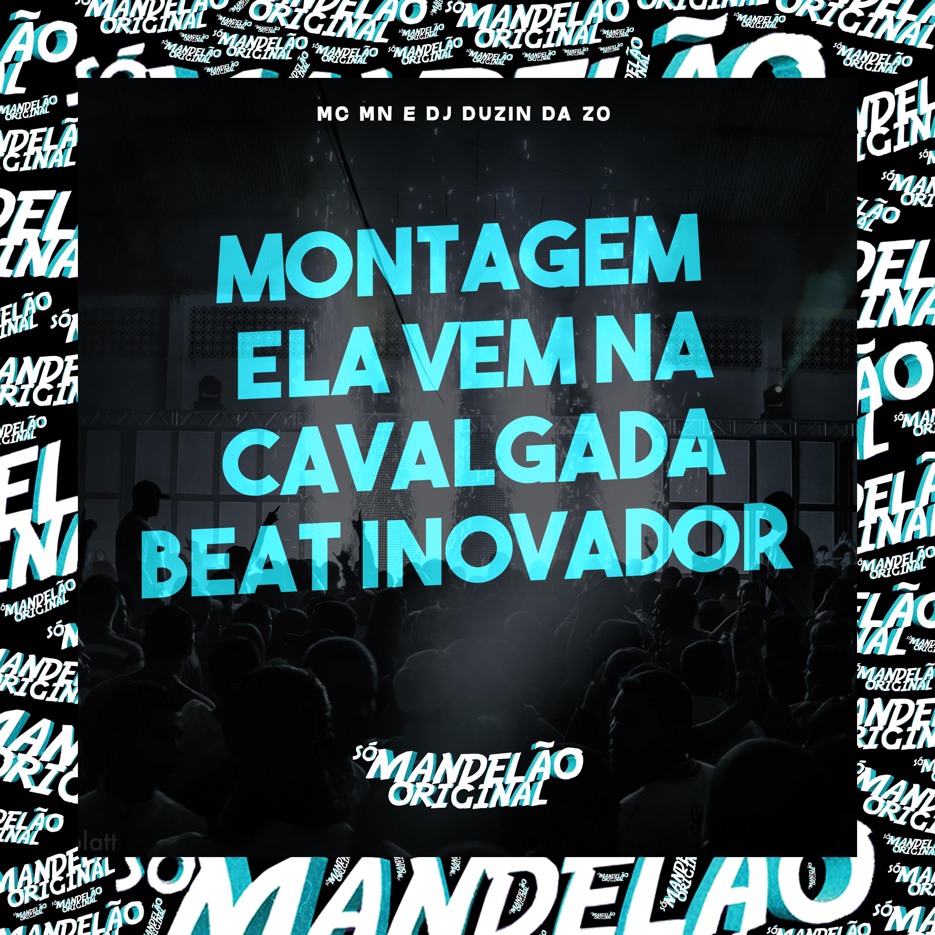 Постер альбома Montagem - Ela Vem na Cavalgada - Beat Inovador