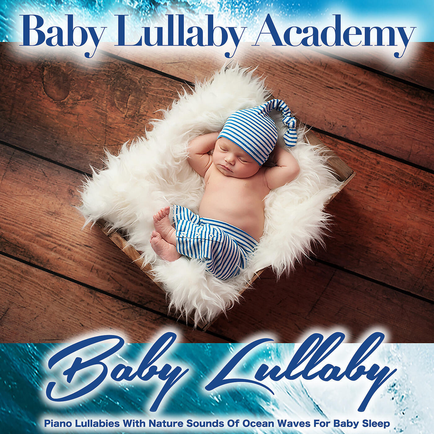 Baby Lullaby Academy - A Small World with Ocean Wave Sounds