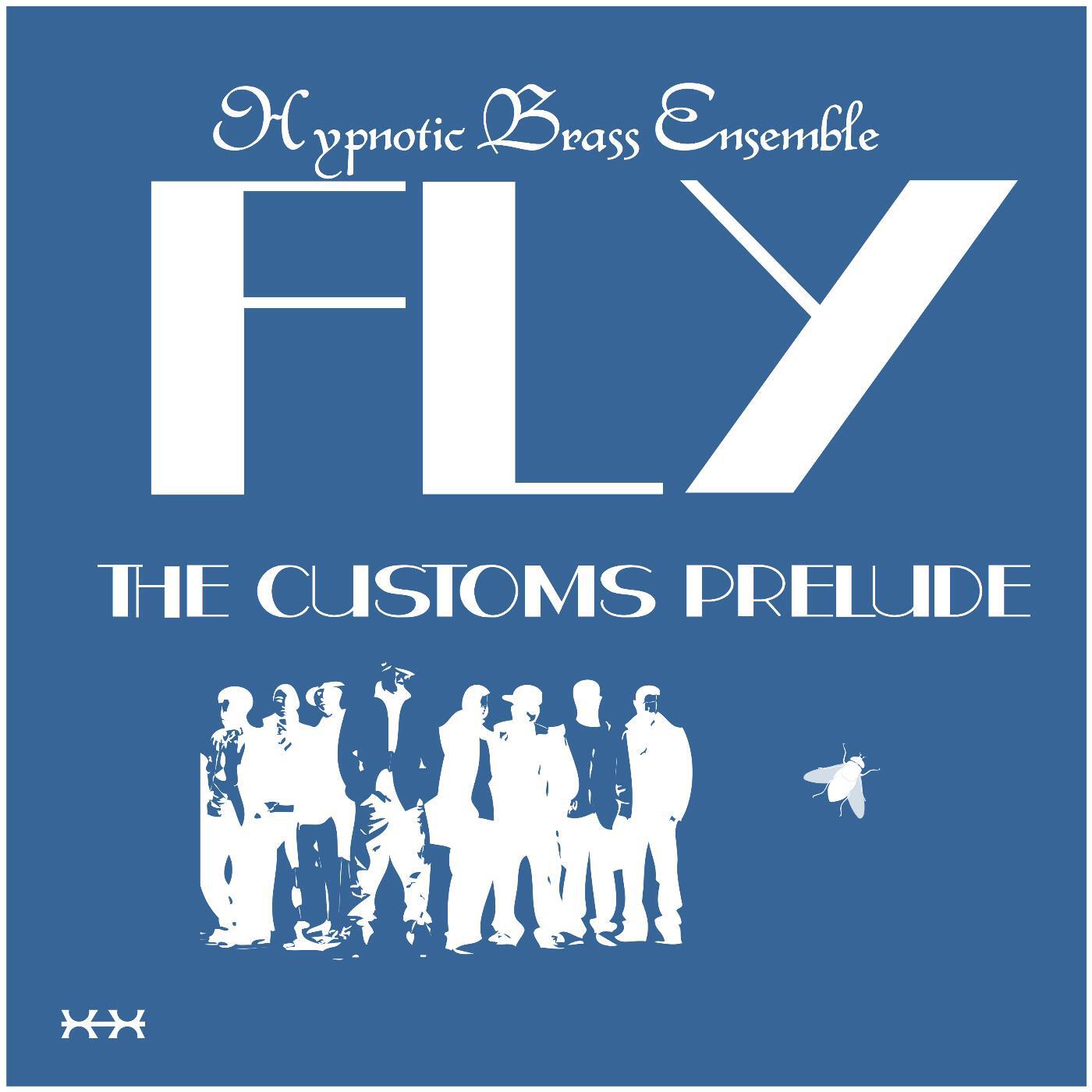 HYPNOTIC BRASS ENSEMBLE - Fly (feat. Aquilla Sadallah)