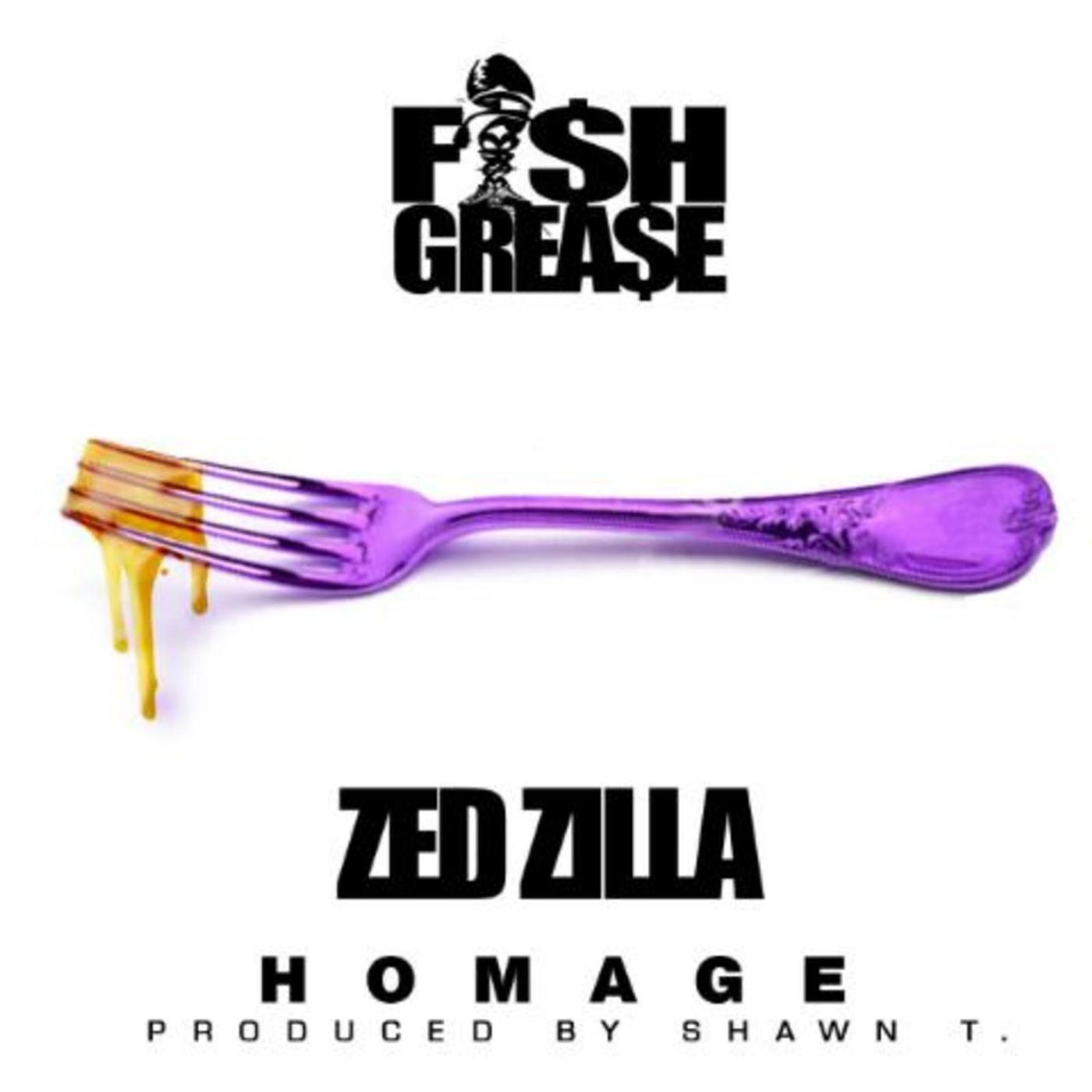 FishGrease - Homage (feat. Zed Zilla)