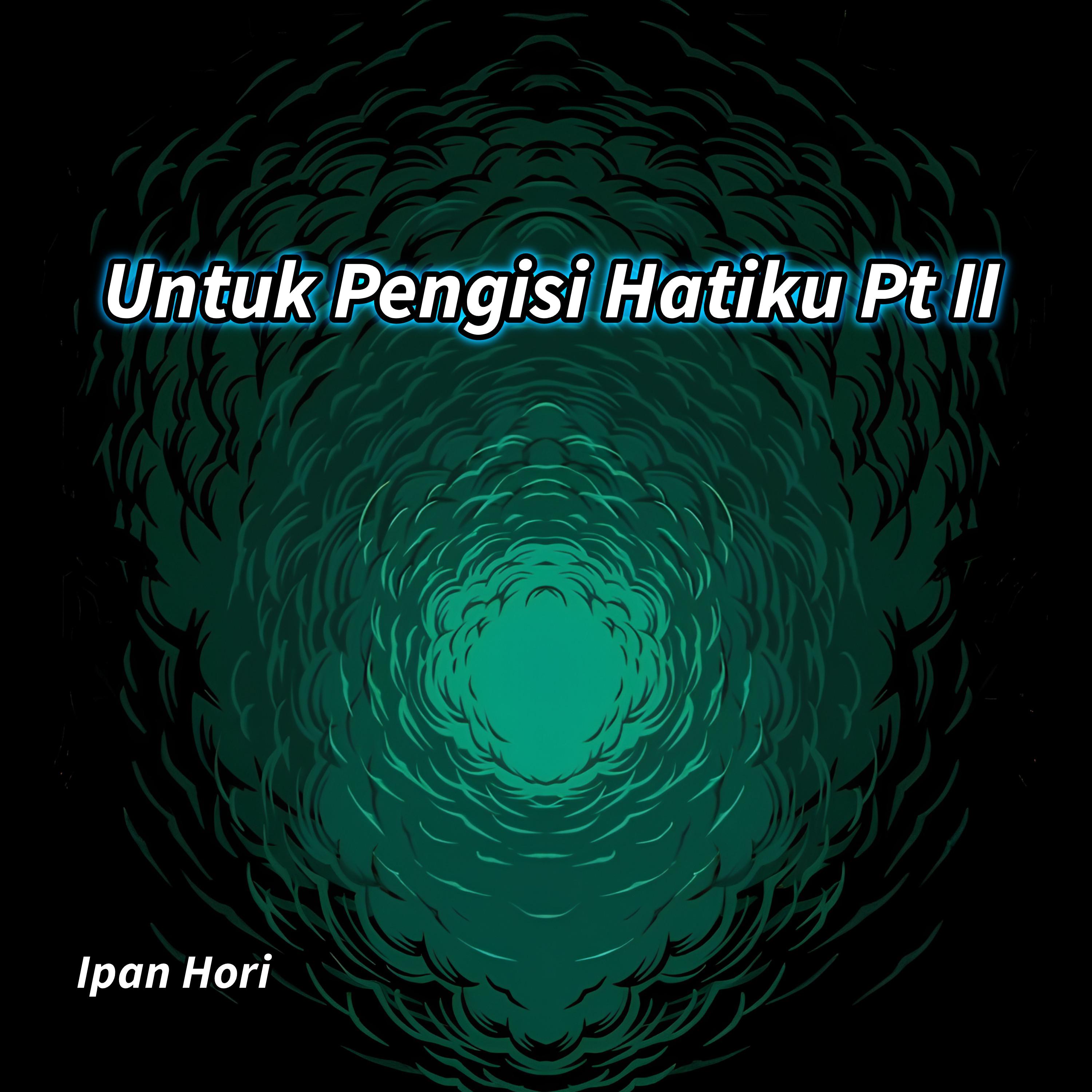 Постер альбома Untuk Pengisi Hatiku, Pt. II