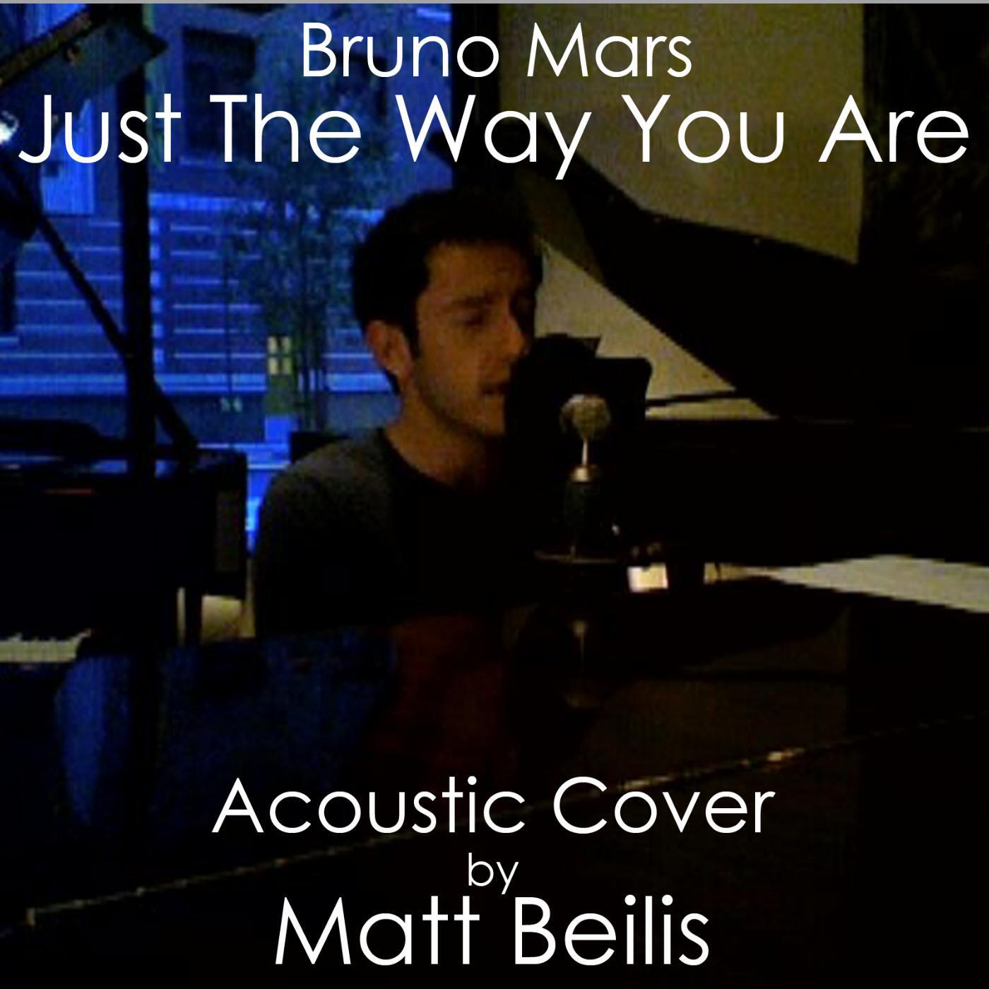 Matt Beilis - Just the Way You Are - Bruno Mars (Acoustic Cover)