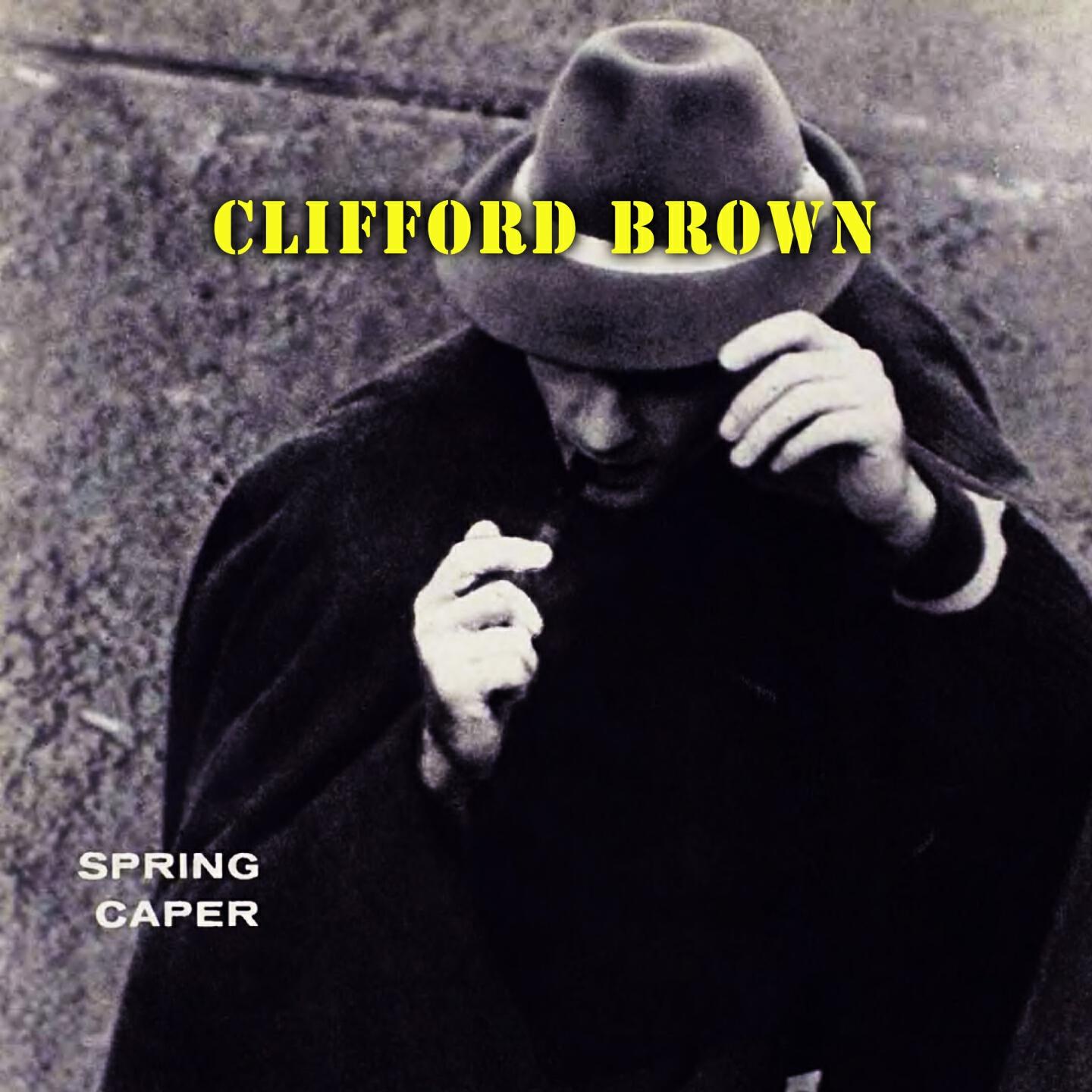 Clifford Brown - Lover come Back to me