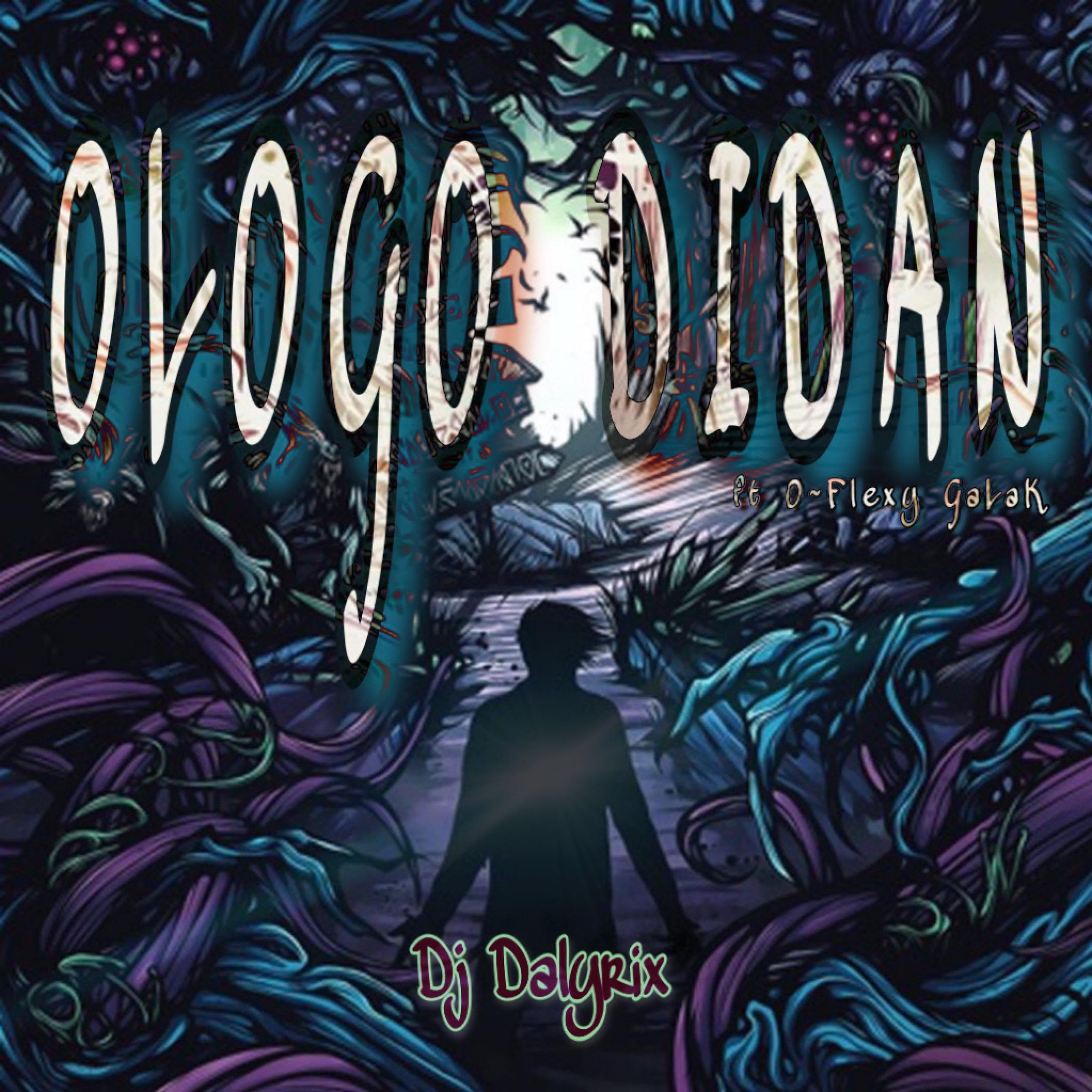 Постер альбома OLOGO DIDAN (feat. O~flexy️ GaLaK)