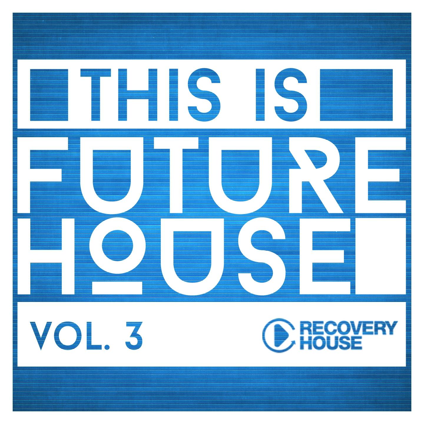 Постер альбома This Is Future House, Vol. 3