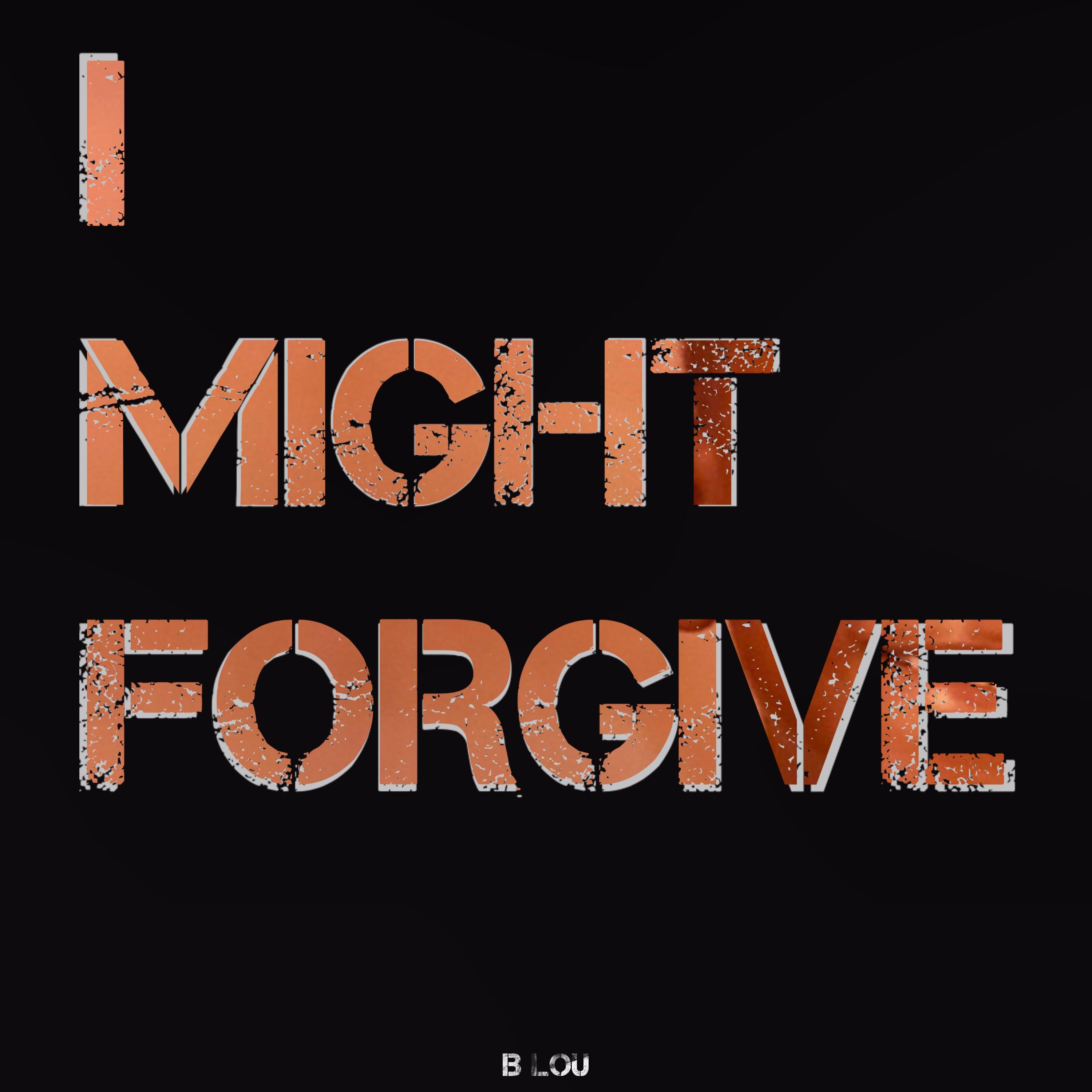 Постер альбома I Might Forgive