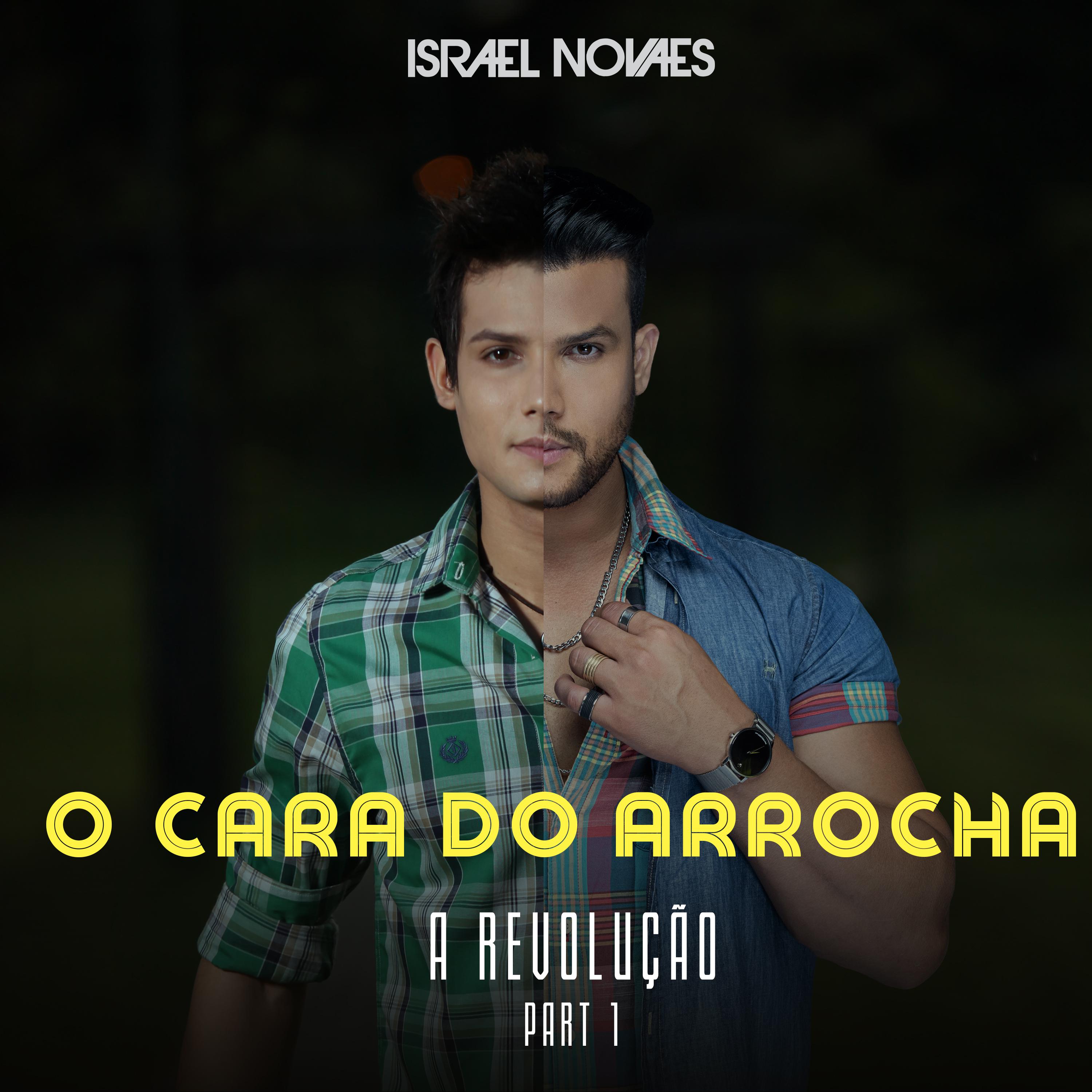 Постер альбома O Cara do Arrocha A Revolução, Pt.1