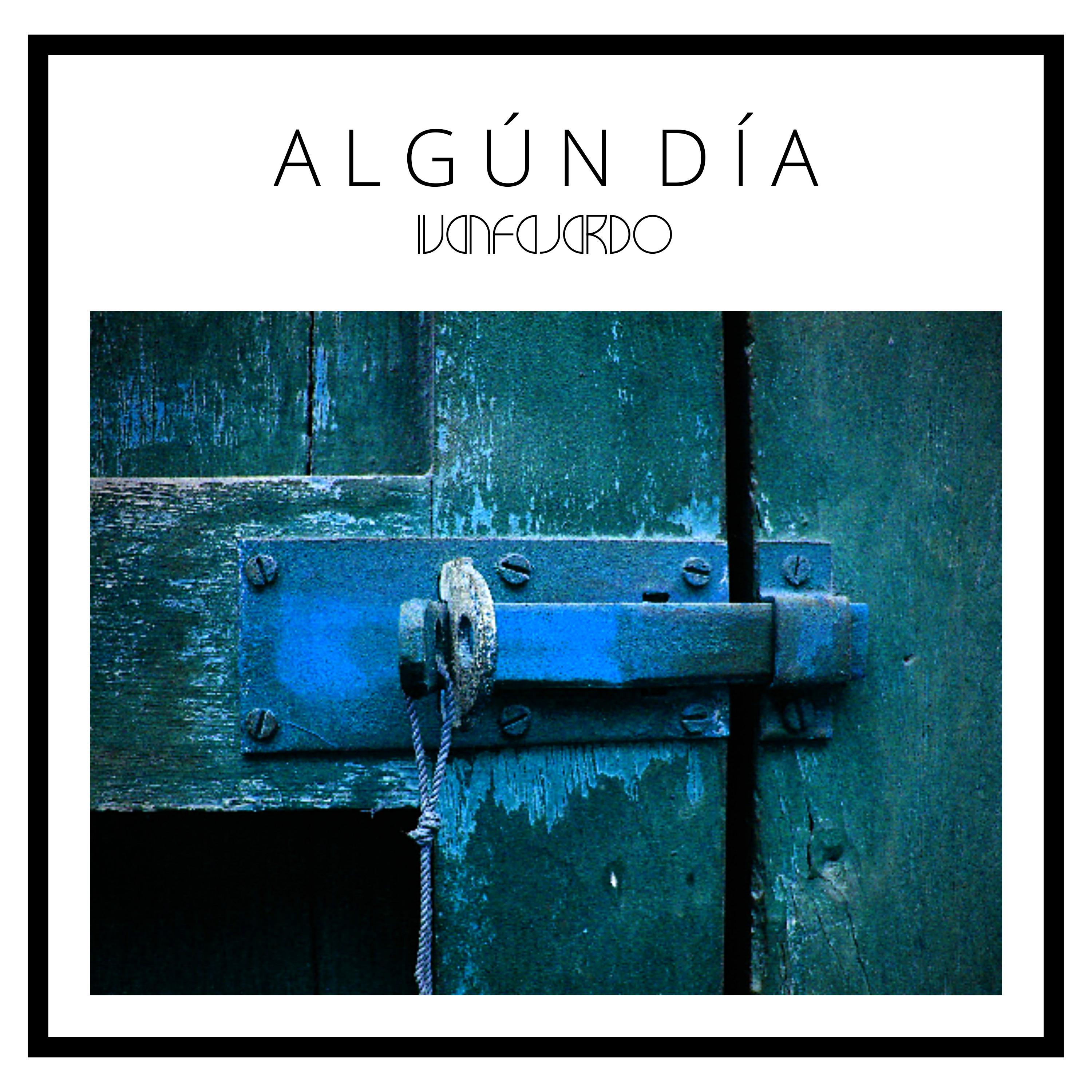 Постер альбома Algún Día
