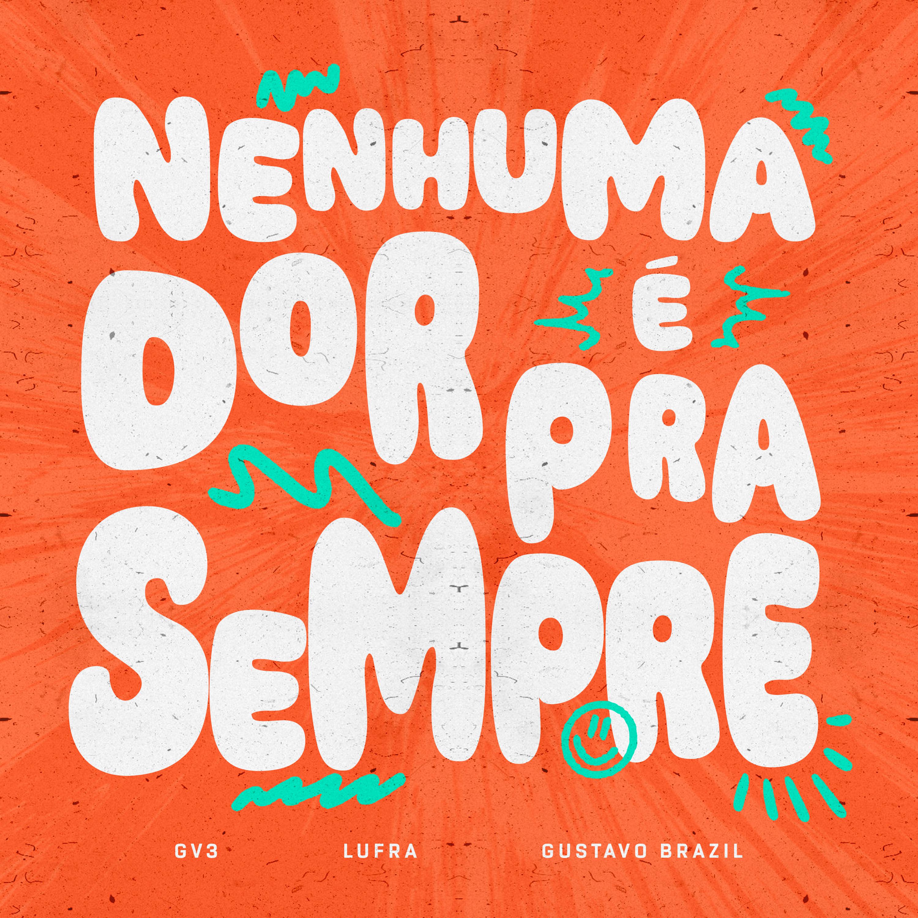 Постер альбома Nenhuma Dor É pra Sempre