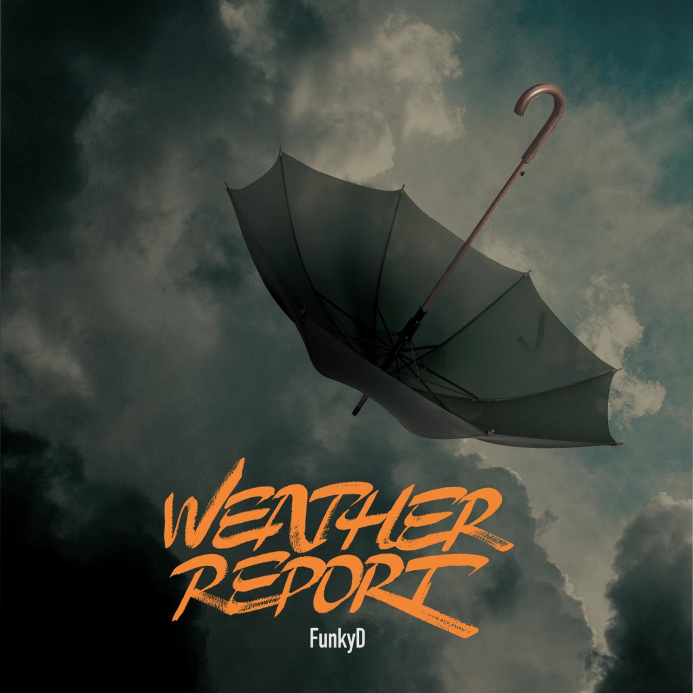 FunkyD - Weatherology (feat. Ernest Powell)