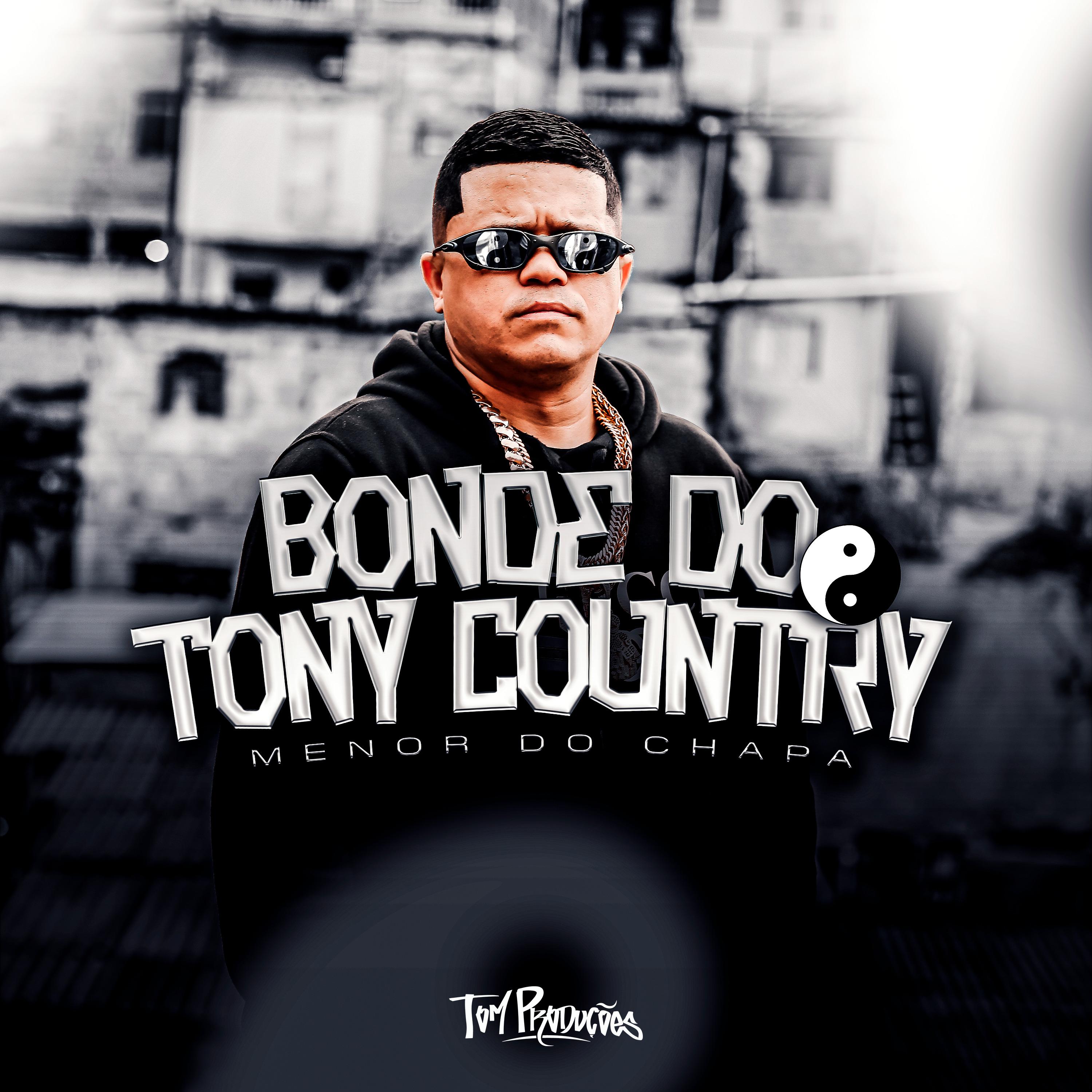 Постер альбома Bonde do Tony Country