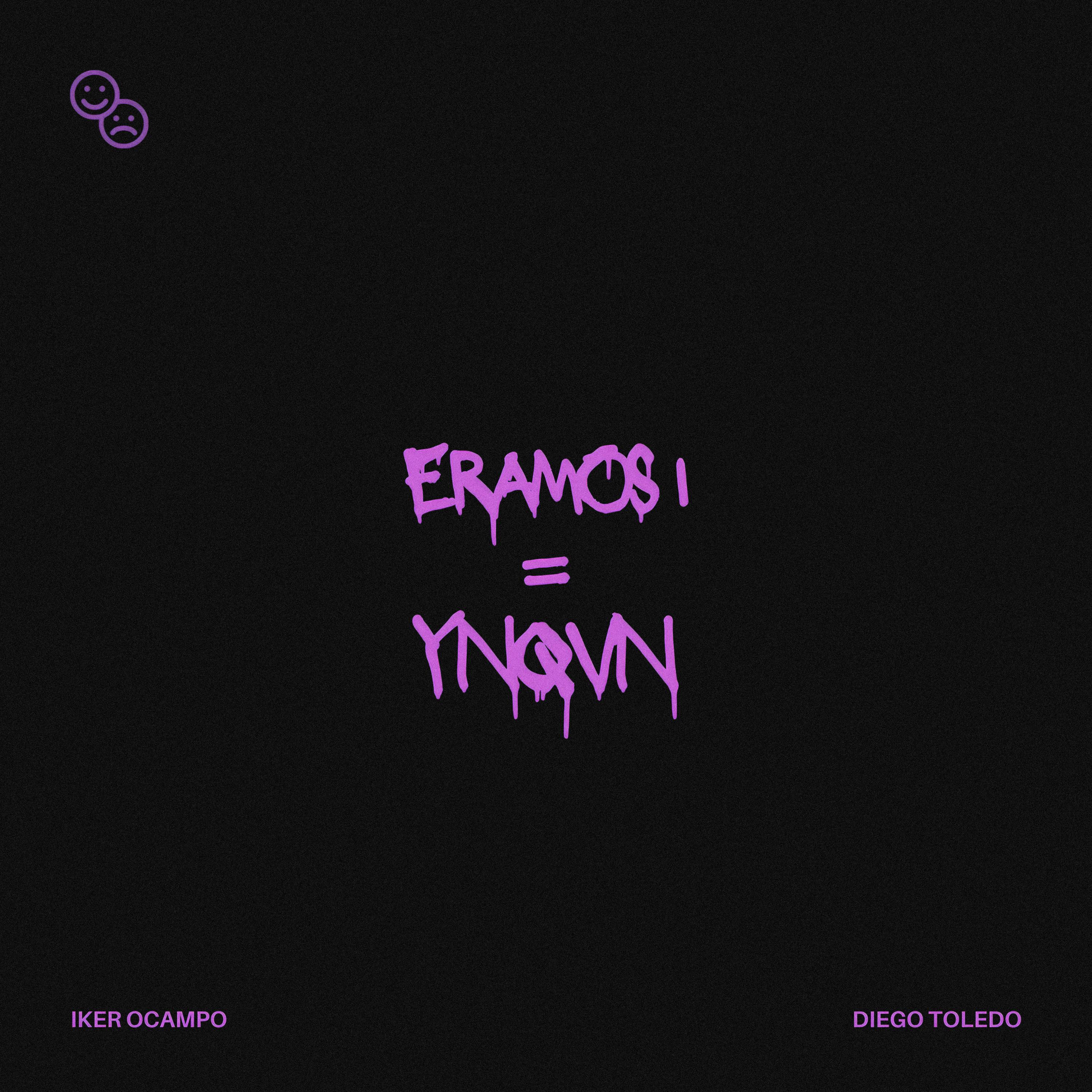 Постер альбома Eramos 1 = Y.N.Q.V.N