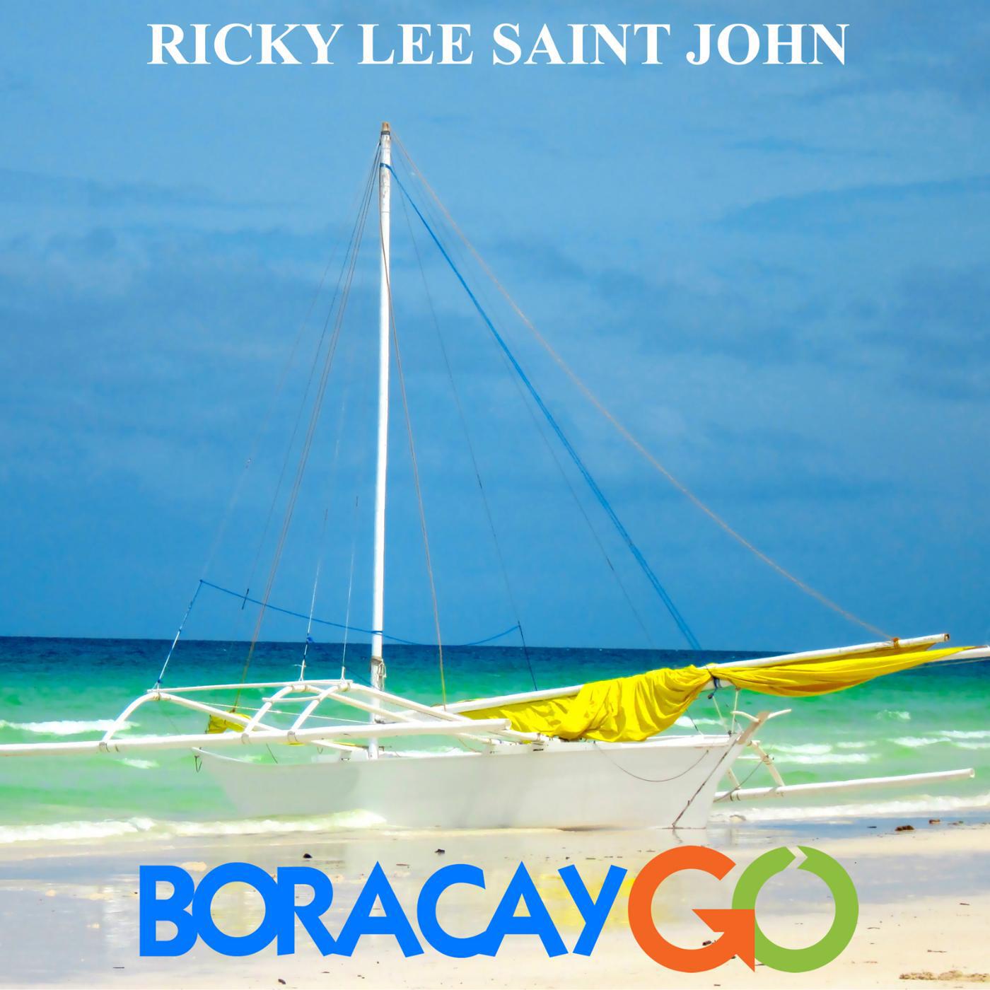 Ricky Lee Saint John - Boracay Go