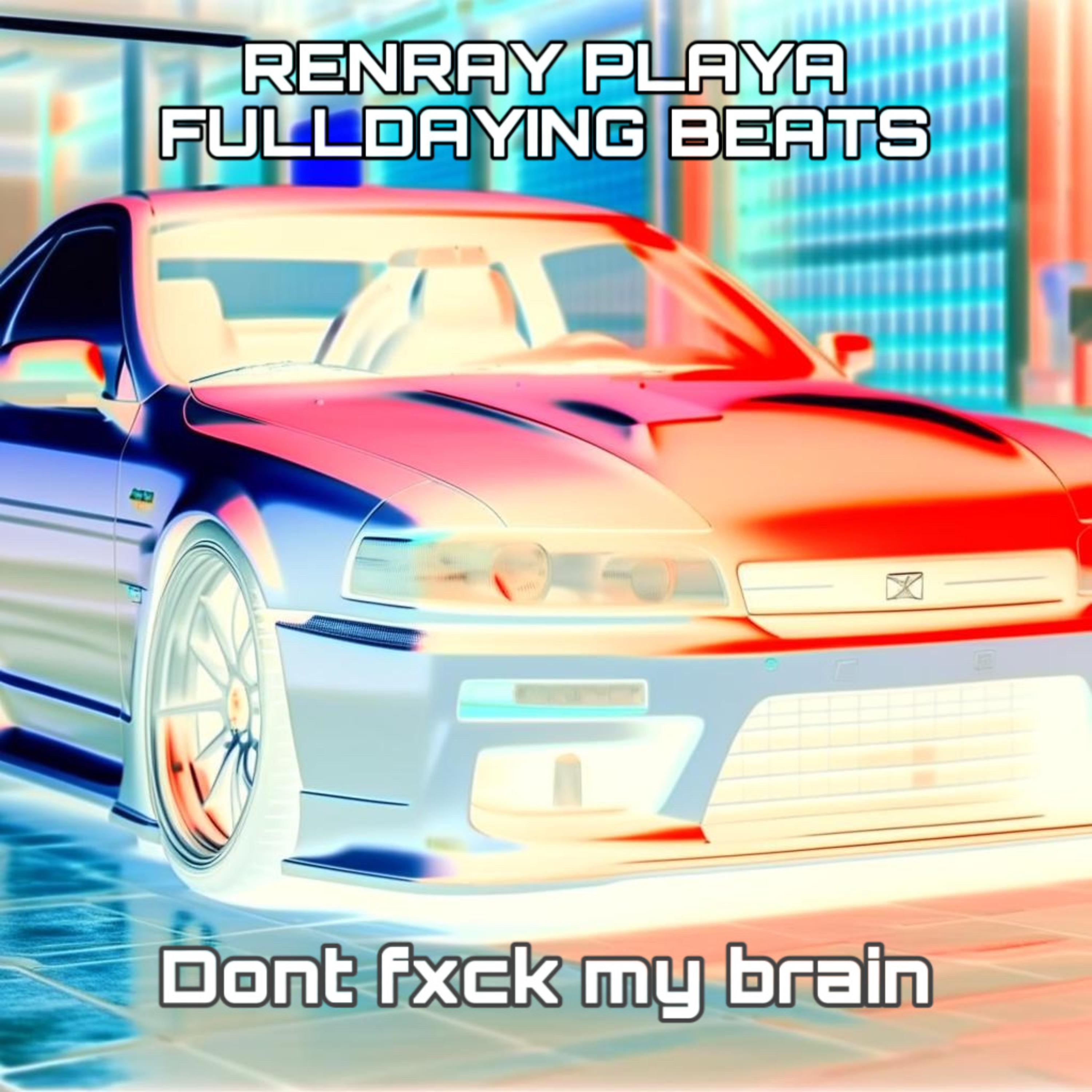Постер альбома Dont Fxck My Brain
