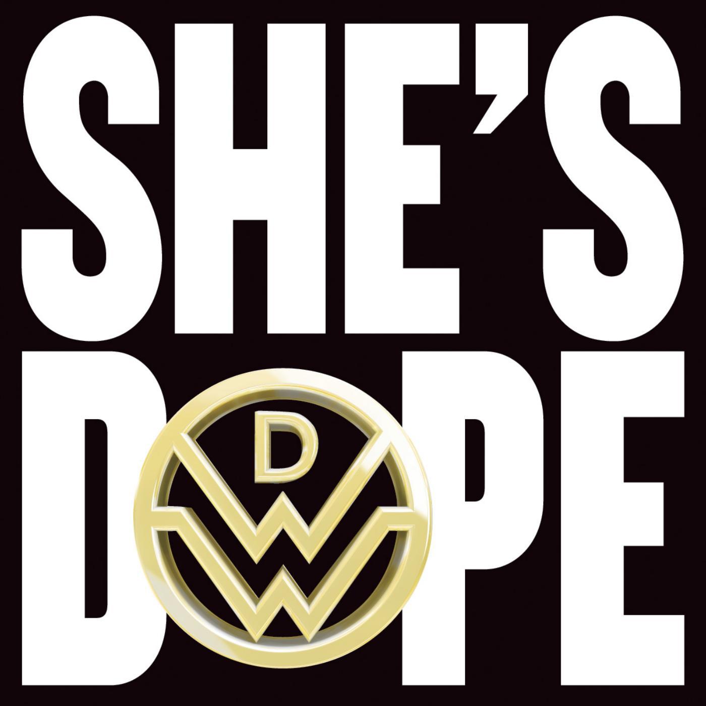 Постер альбома She's Dope