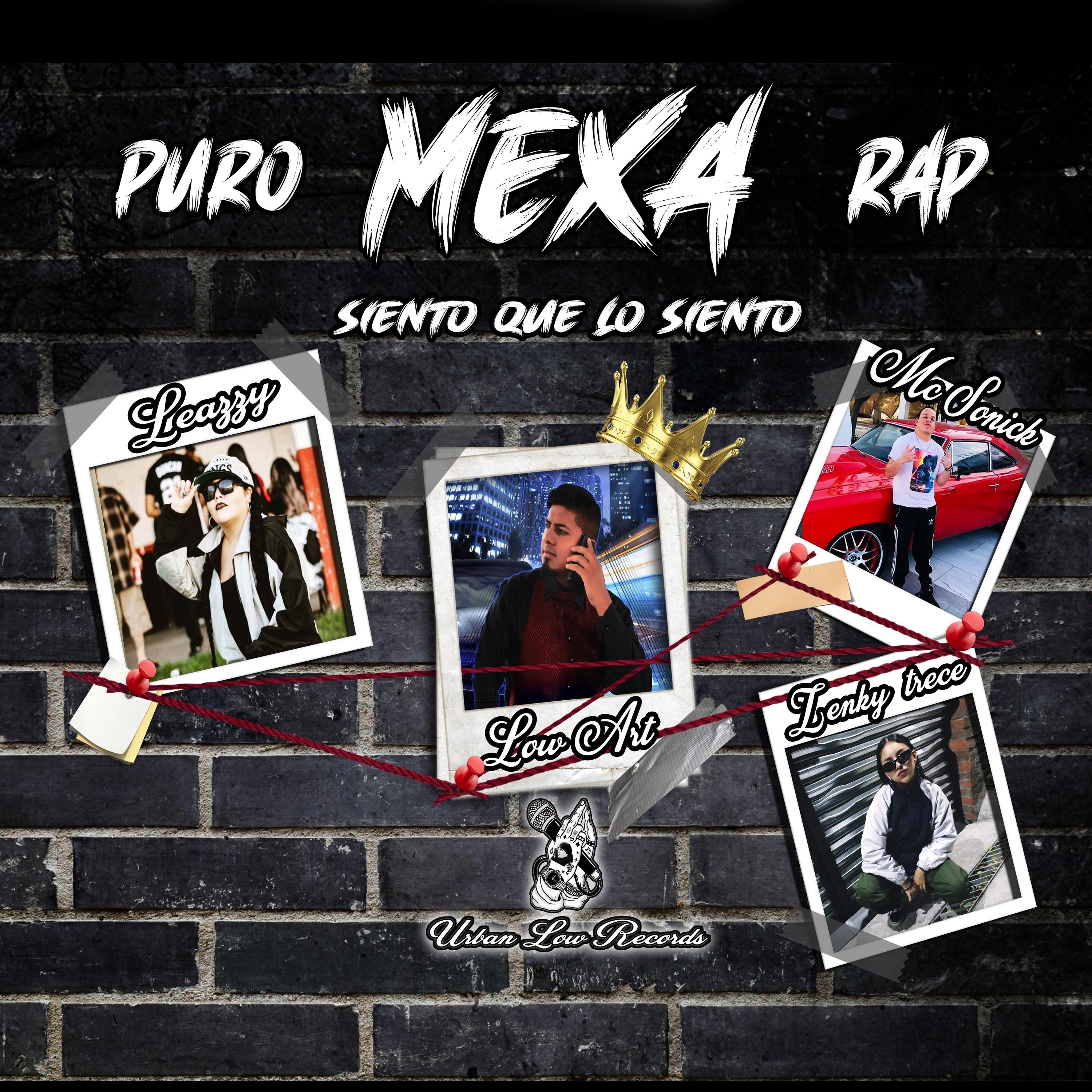 Постер альбома Puro Mexa Rap ''Siento Que Lo Siento''