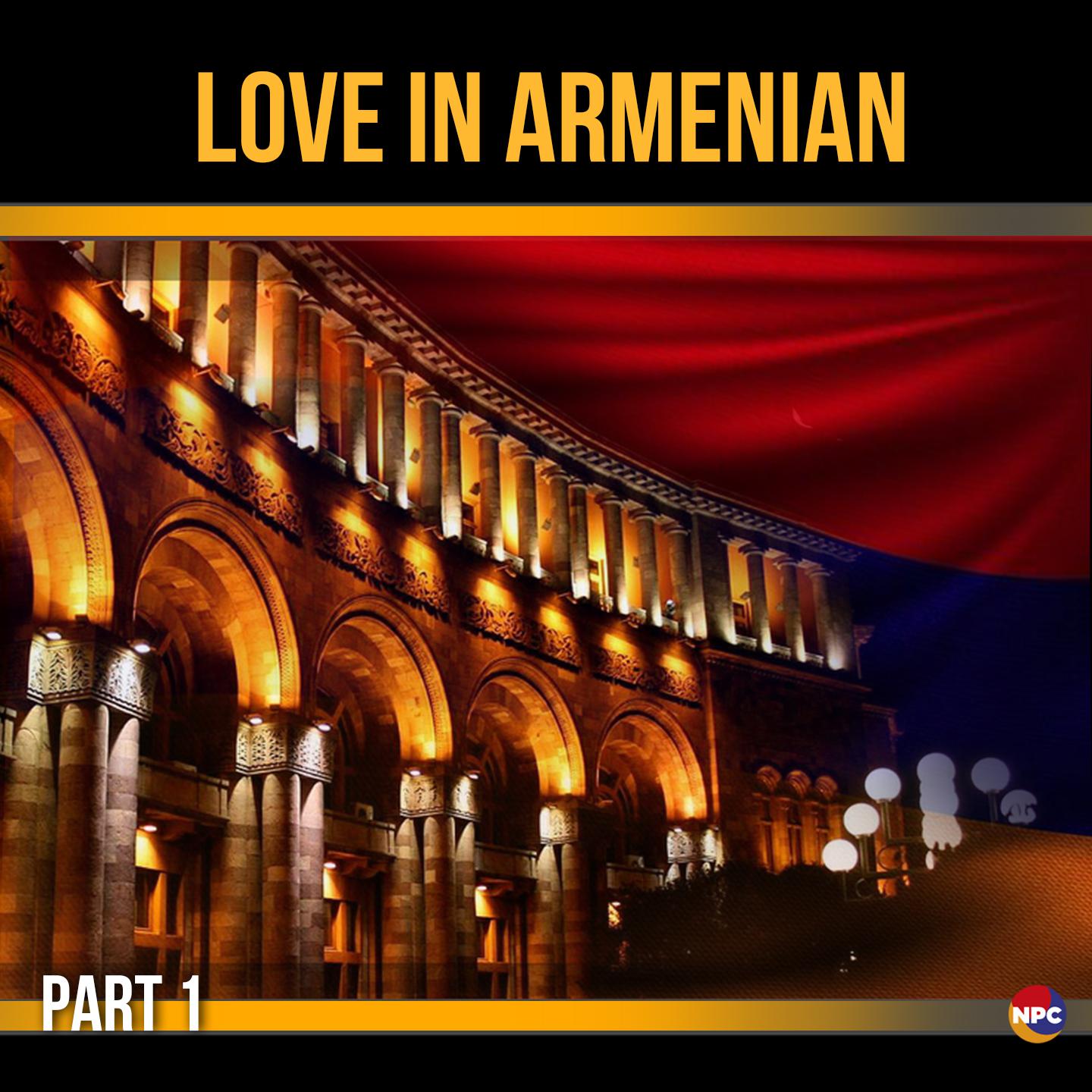 Постер альбома Love in Armenian, Pt. 1