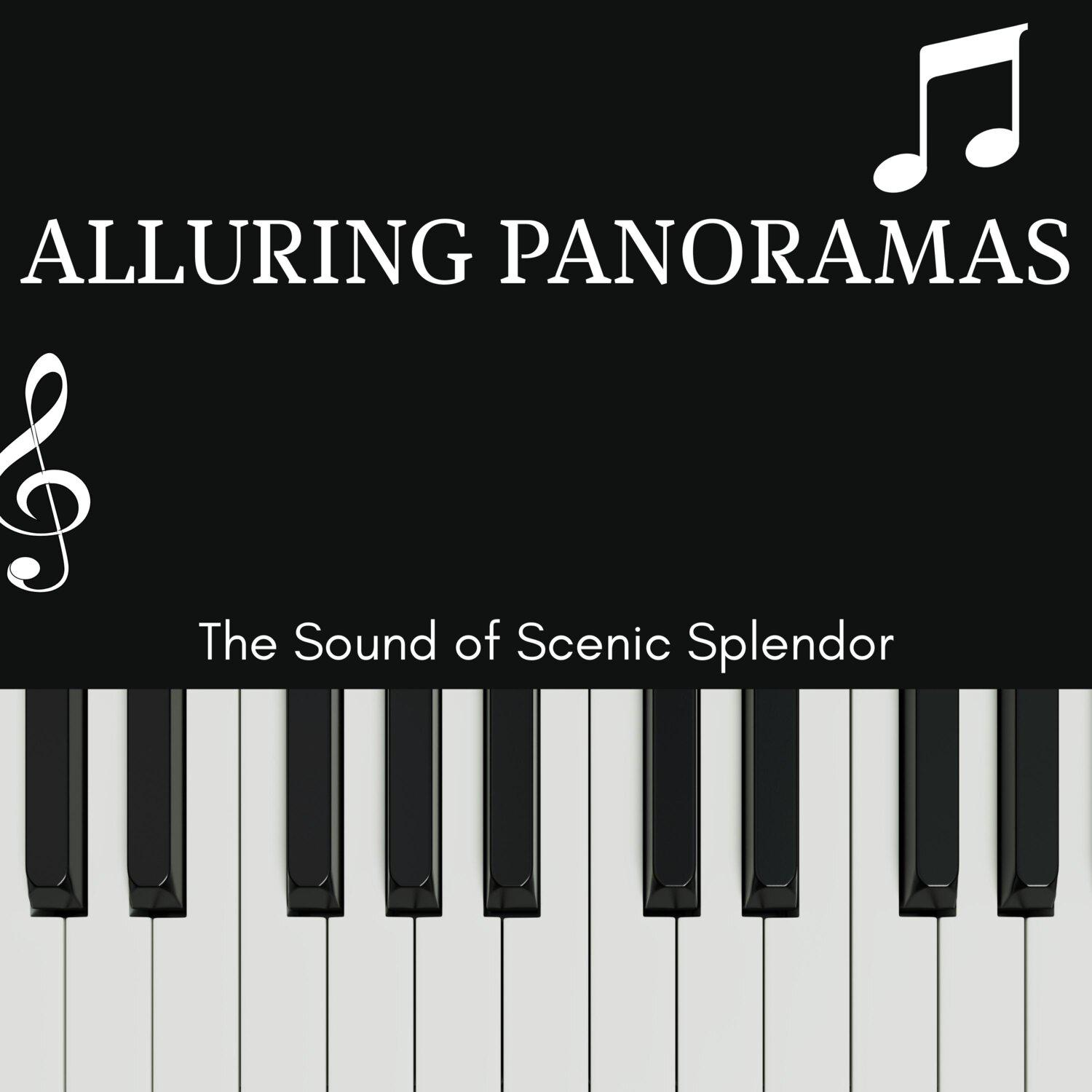 Постер альбома Alluring Panoramas - The Sound of Scenic Splendor