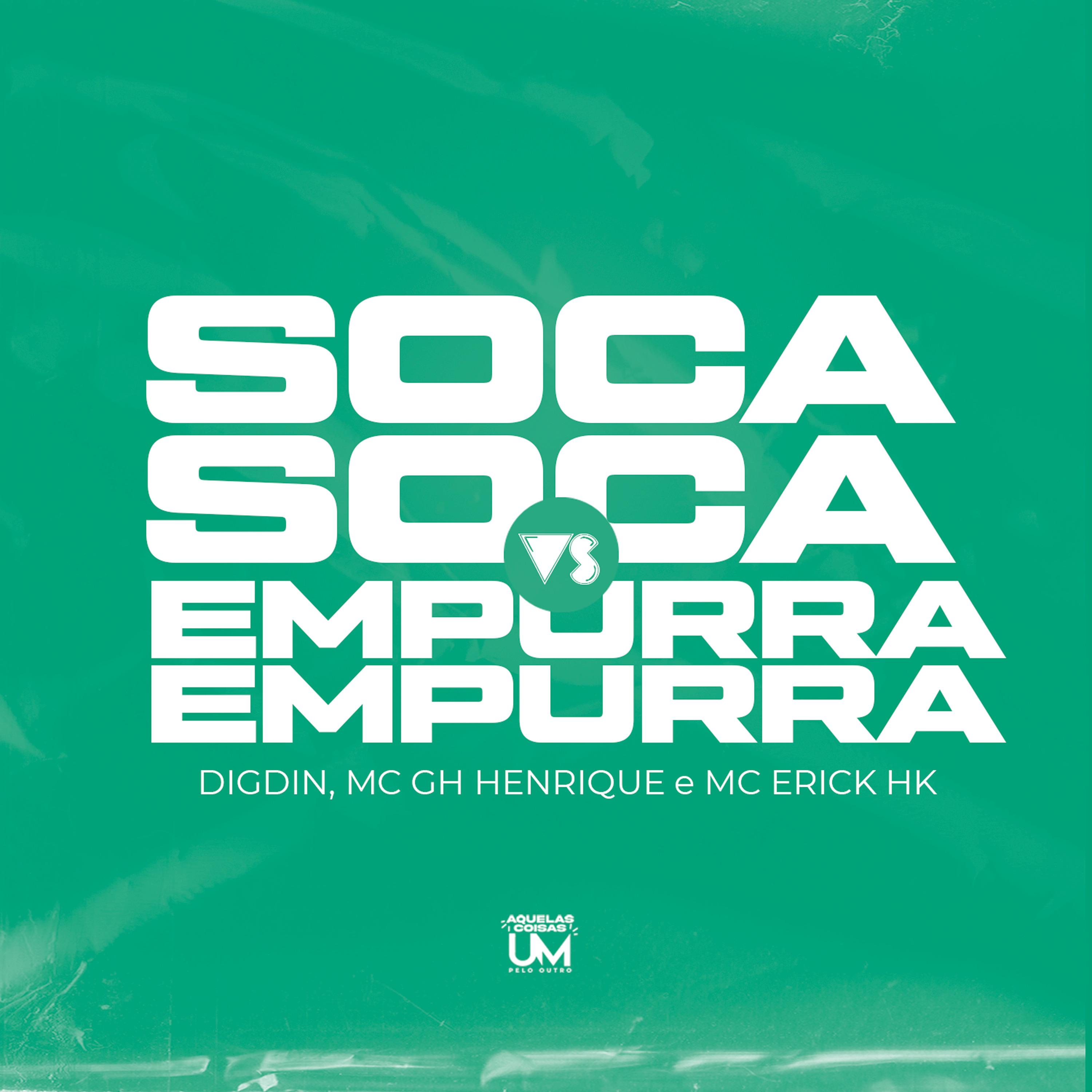 Постер альбома Soca Soca Vs Empurra Empurra
