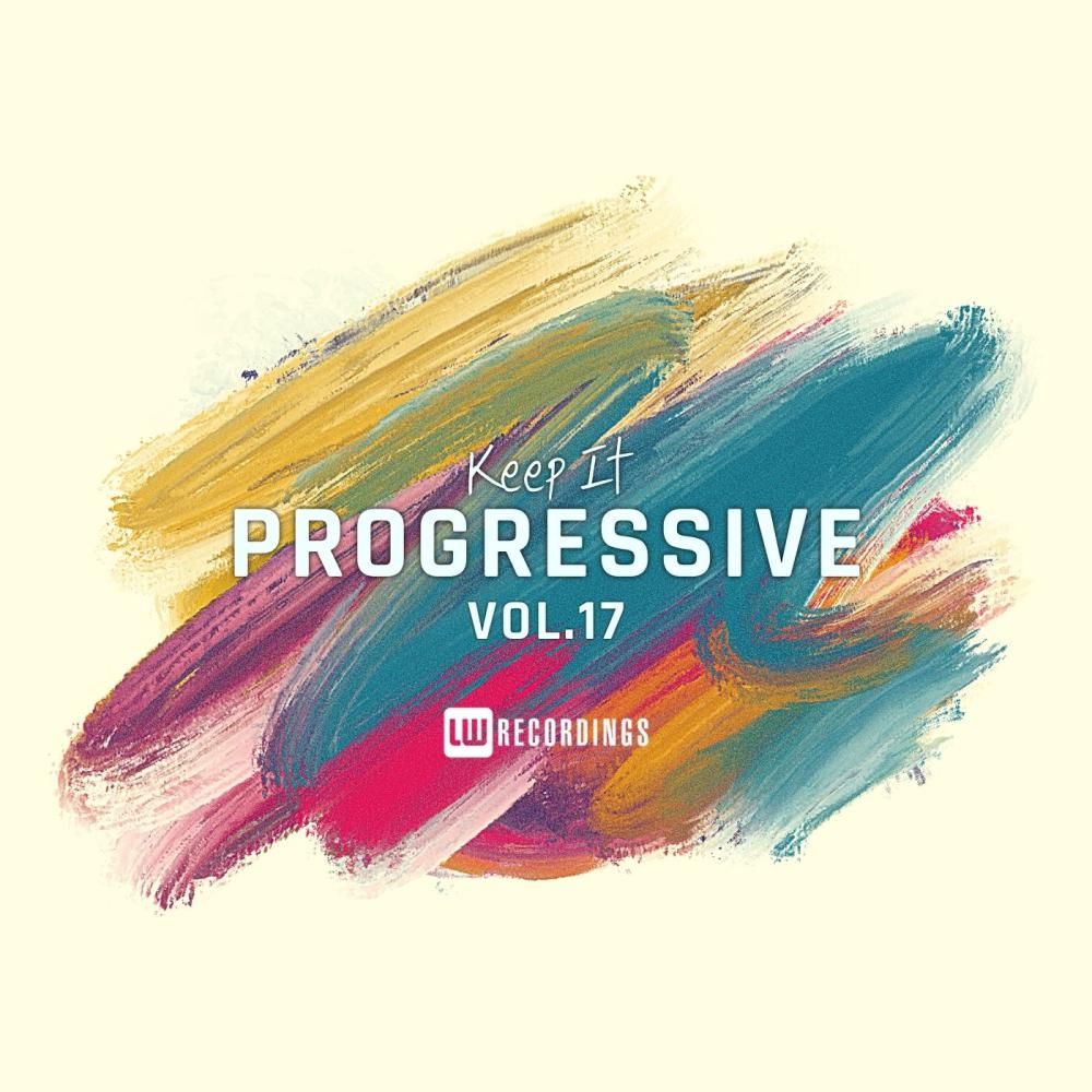 Постер альбома Keep It Progressive, Vol. 17