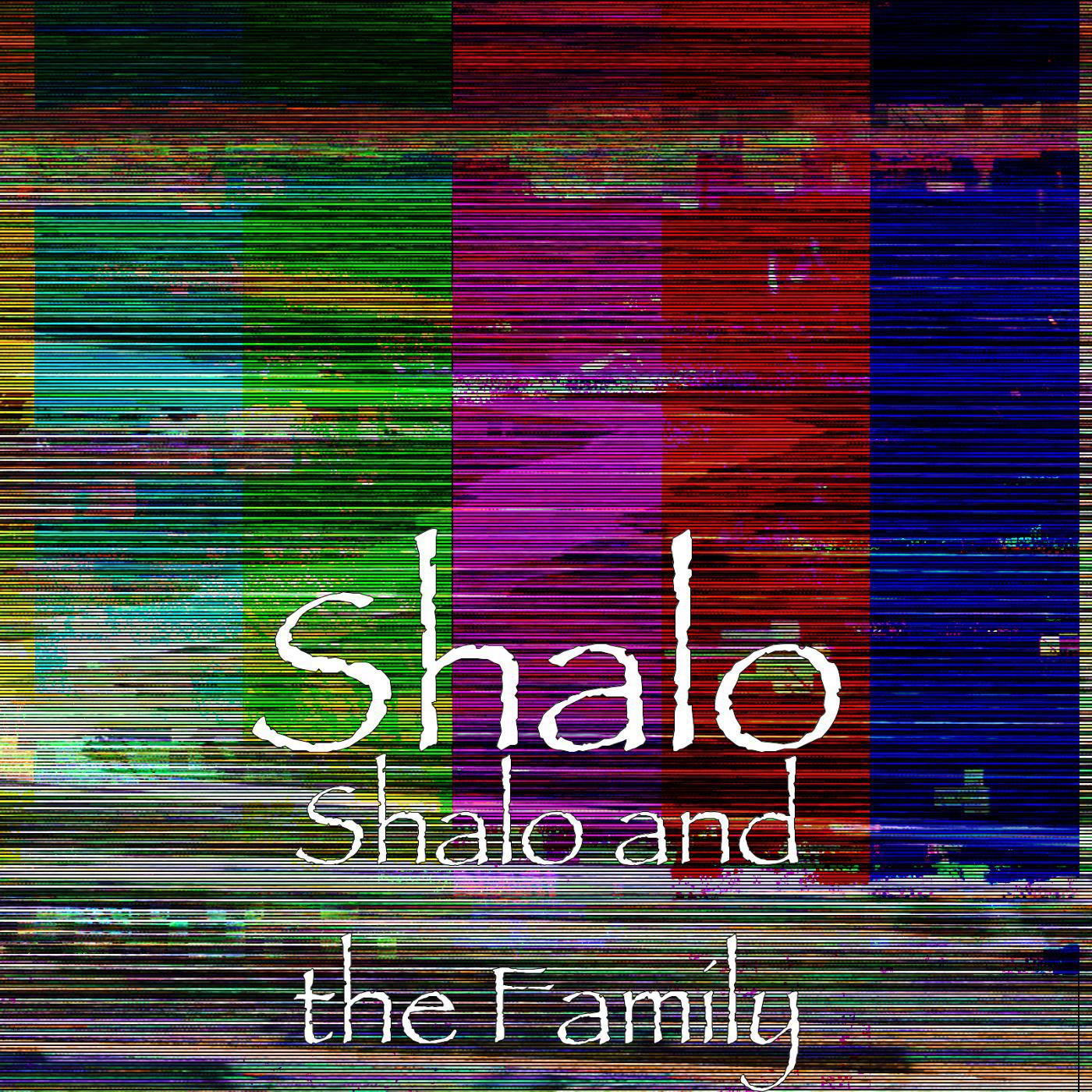 Постер альбома Shalo and the Family
