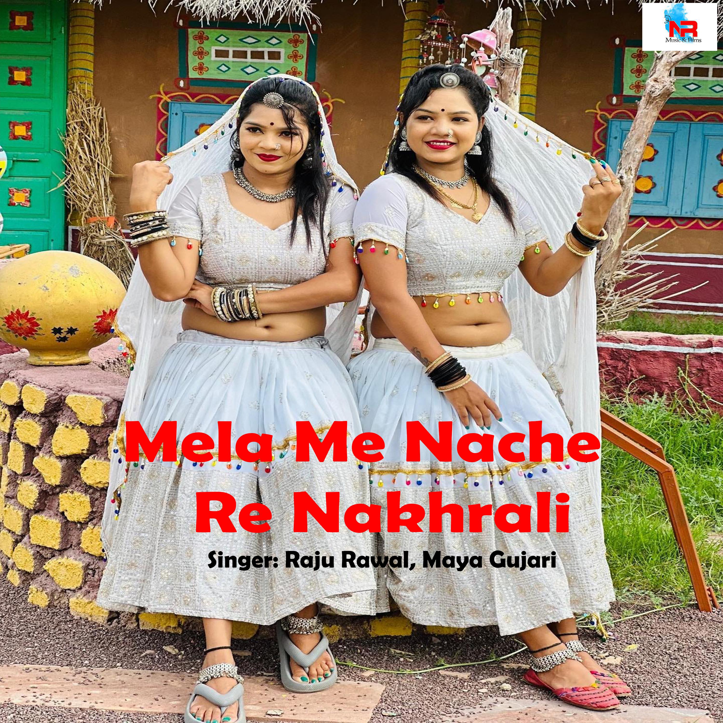 Постер альбома Mela Me Nache Re Nakhrali