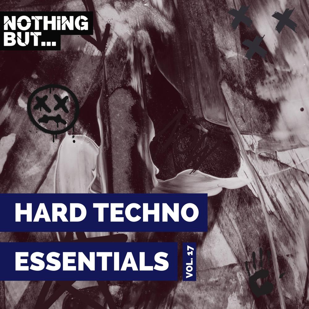 Постер альбома Nothing But... Hard Techno Essentials, Vol. 17
