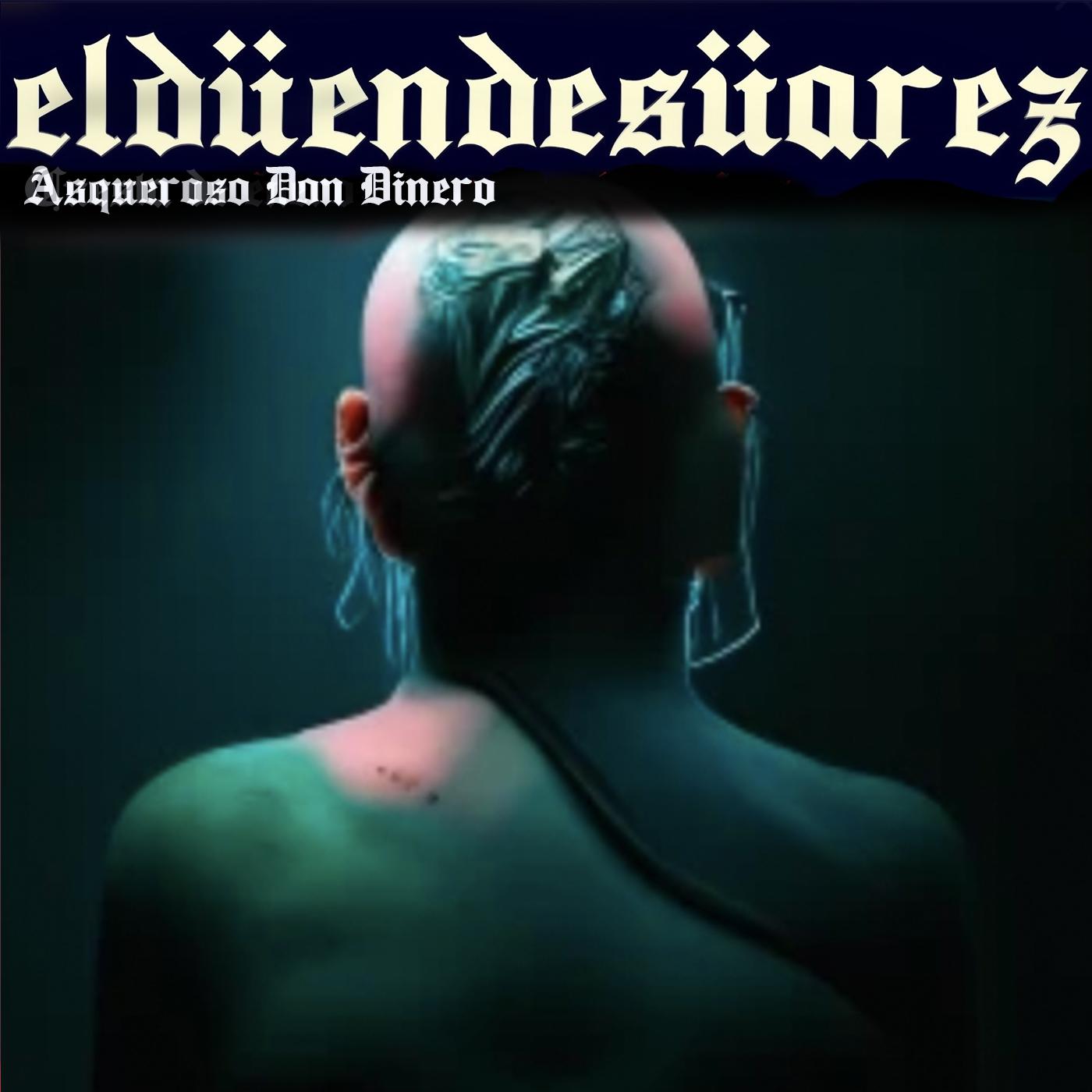 Постер альбома Asqueroso Don Dinero