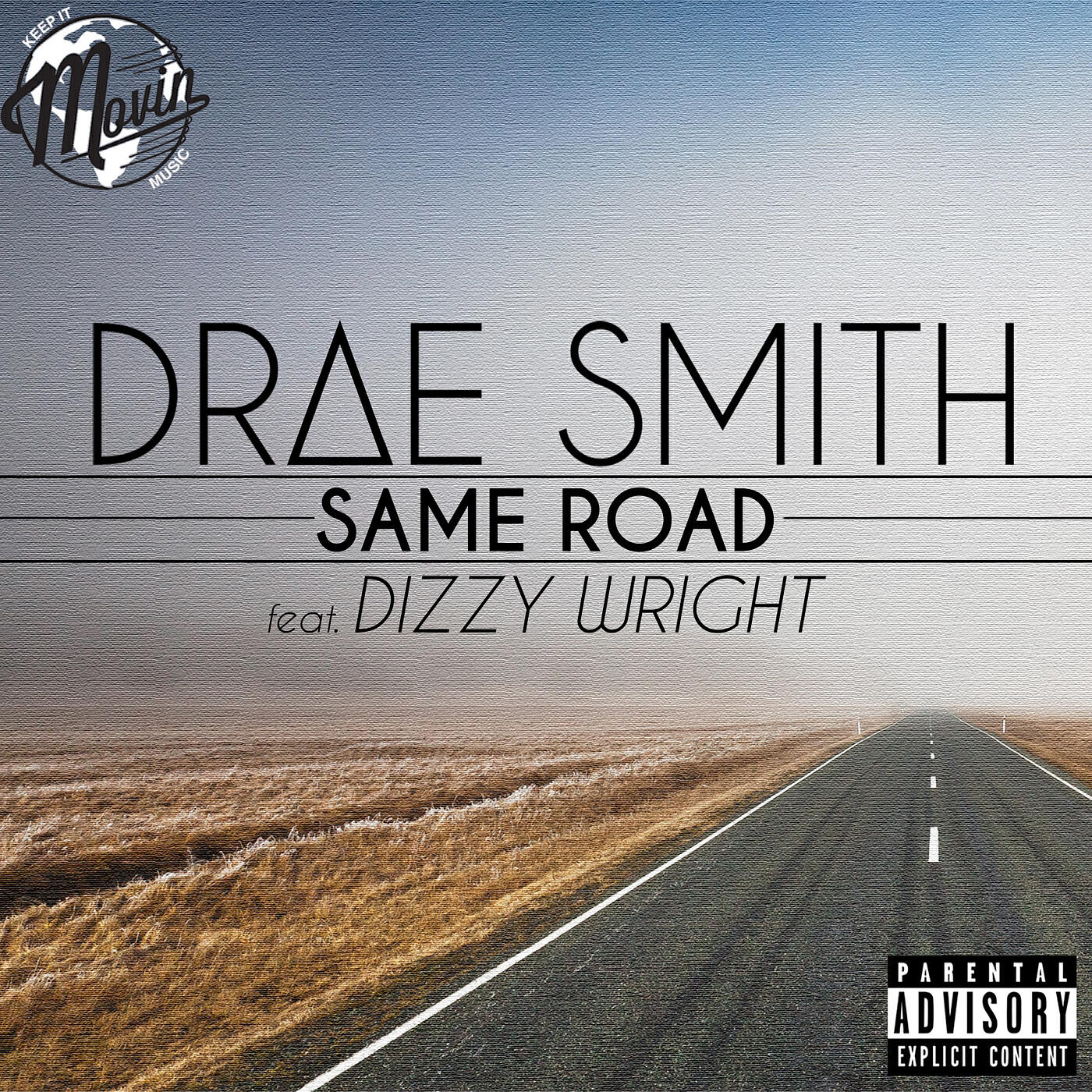 Drae Smith - Same Road (feat. Dizzy Wright)