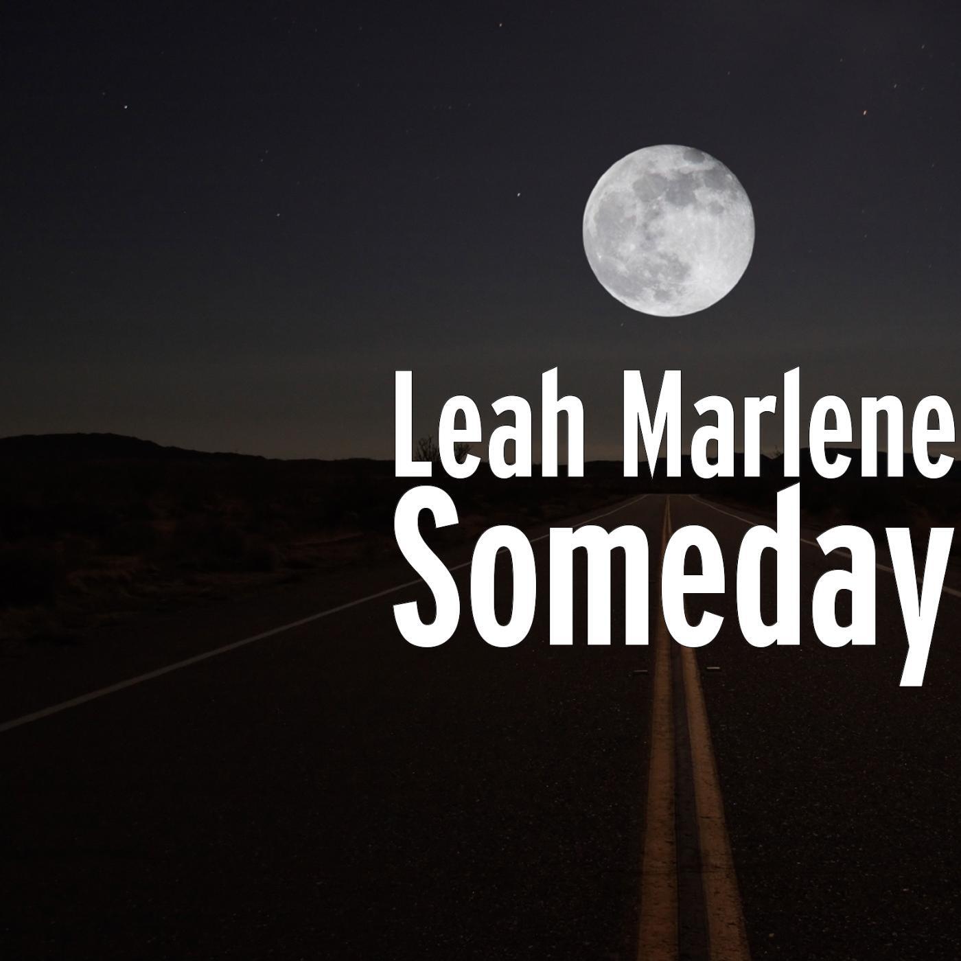 Leah Marlene - Someday