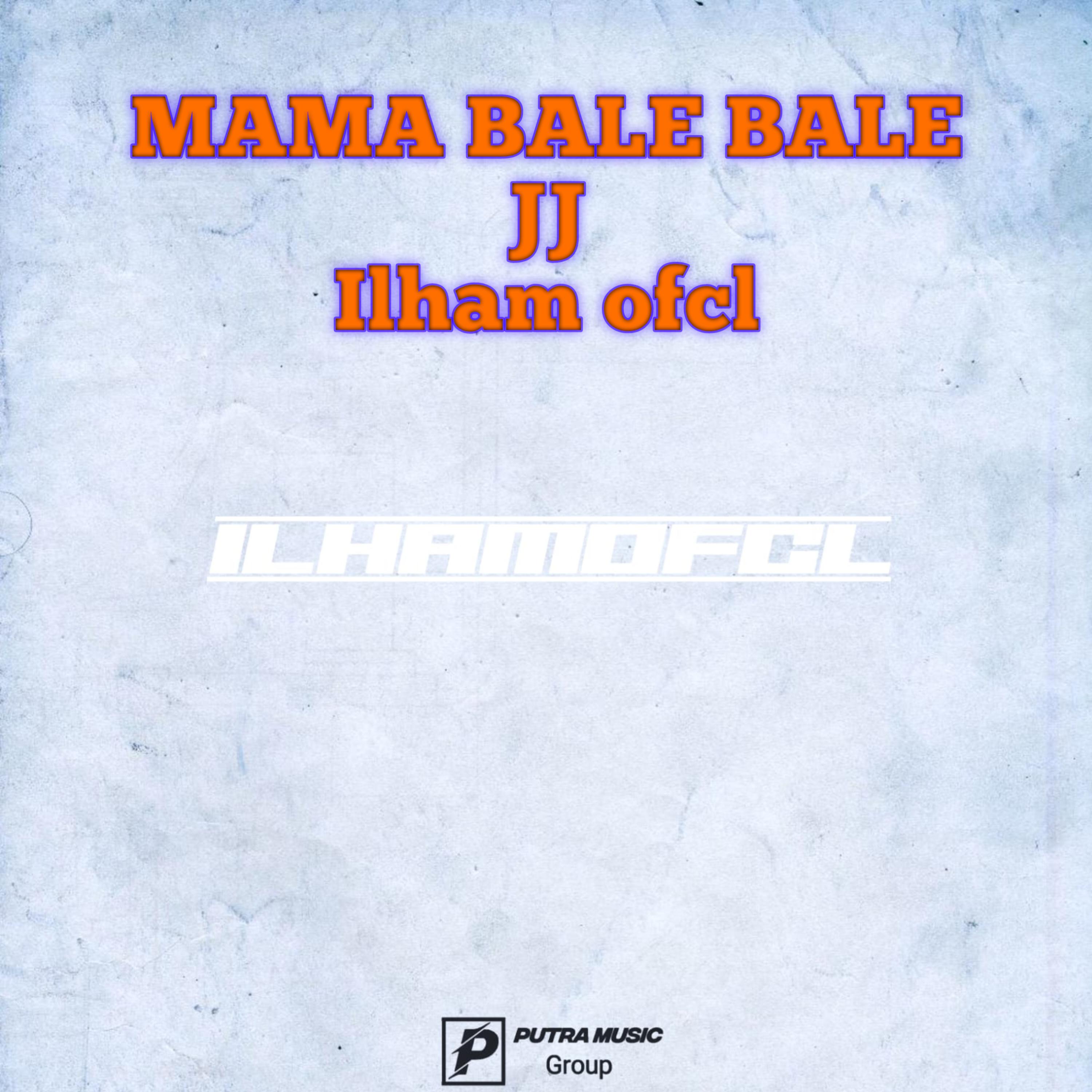 Постер альбома MAMA BALE BALE JJ