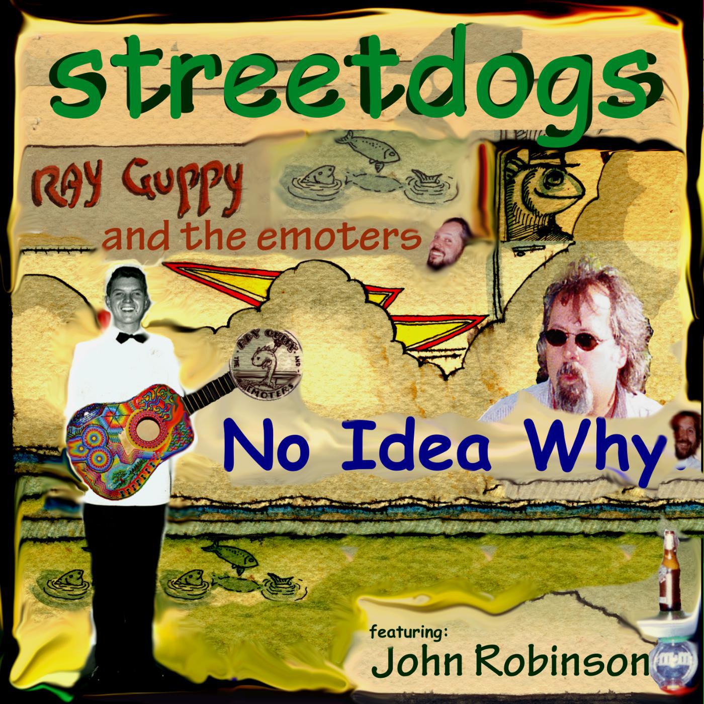 Постер альбома No Idea Why (feat. John Robinson & Ray Guppy and the Emoters)
