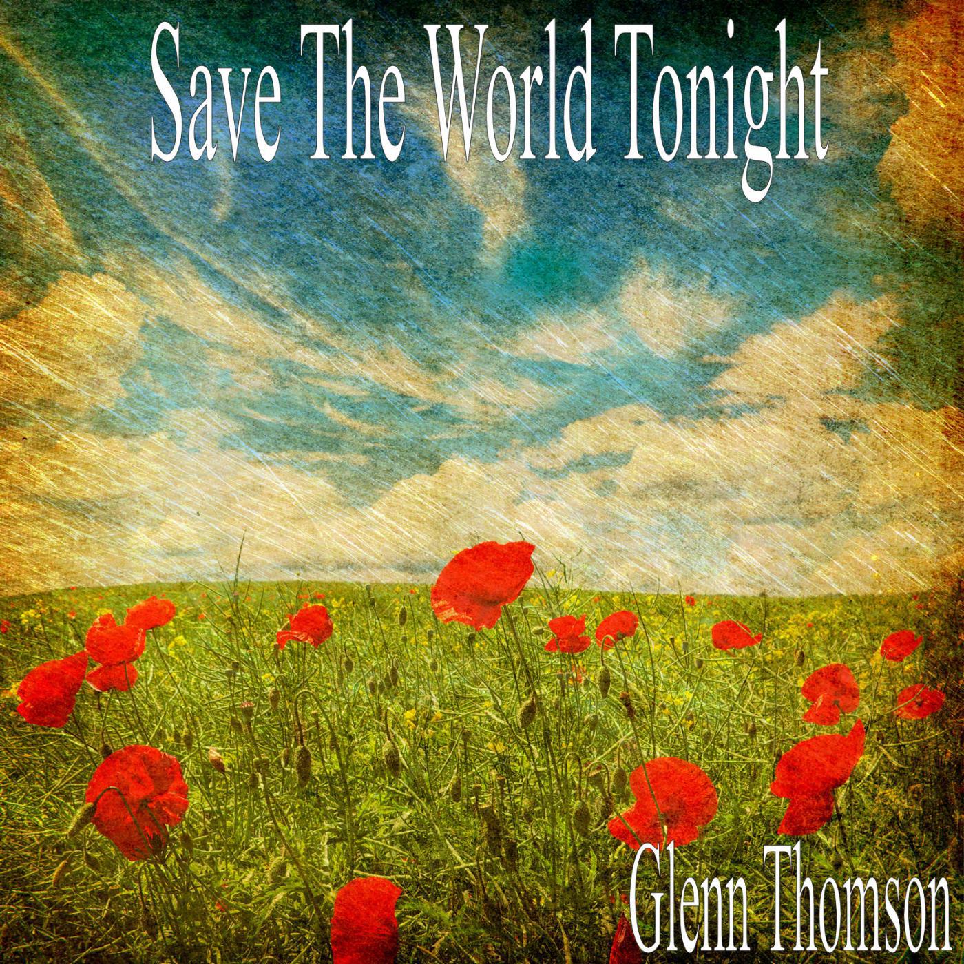 Постер альбома Save the World Tonight