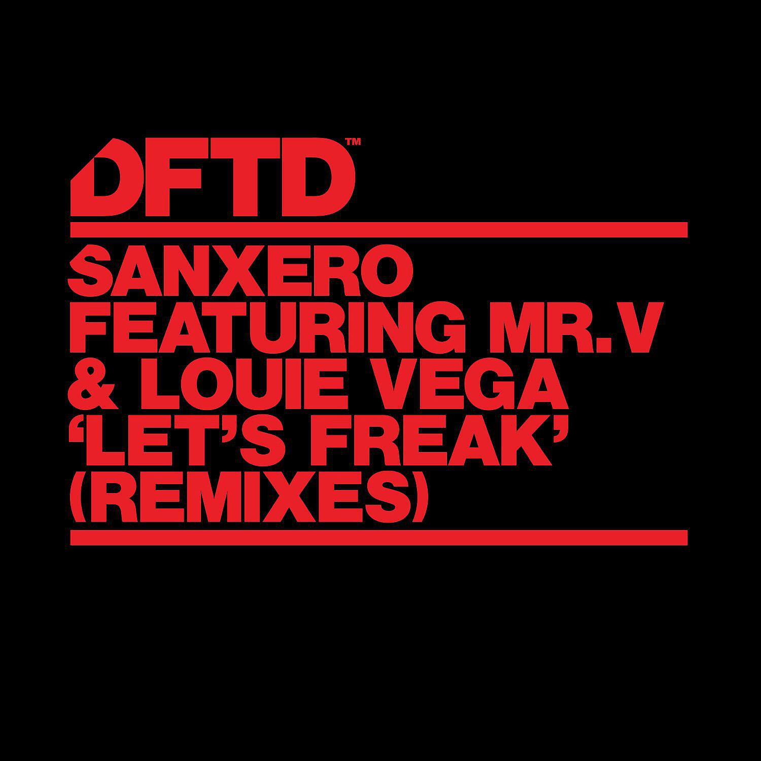 sanXero - Let's Freak (feat. Mr. V & Louie Vega) [Antony Toga Remix]