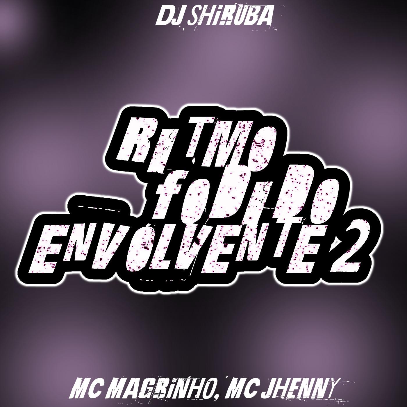 Постер альбома Ritmo Fodido Envolvente 2 (feat. MC Magrinho, MC Jhenny)