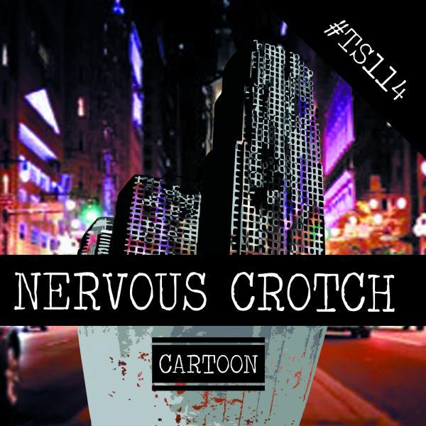 Постер альбома Nervous Crotch