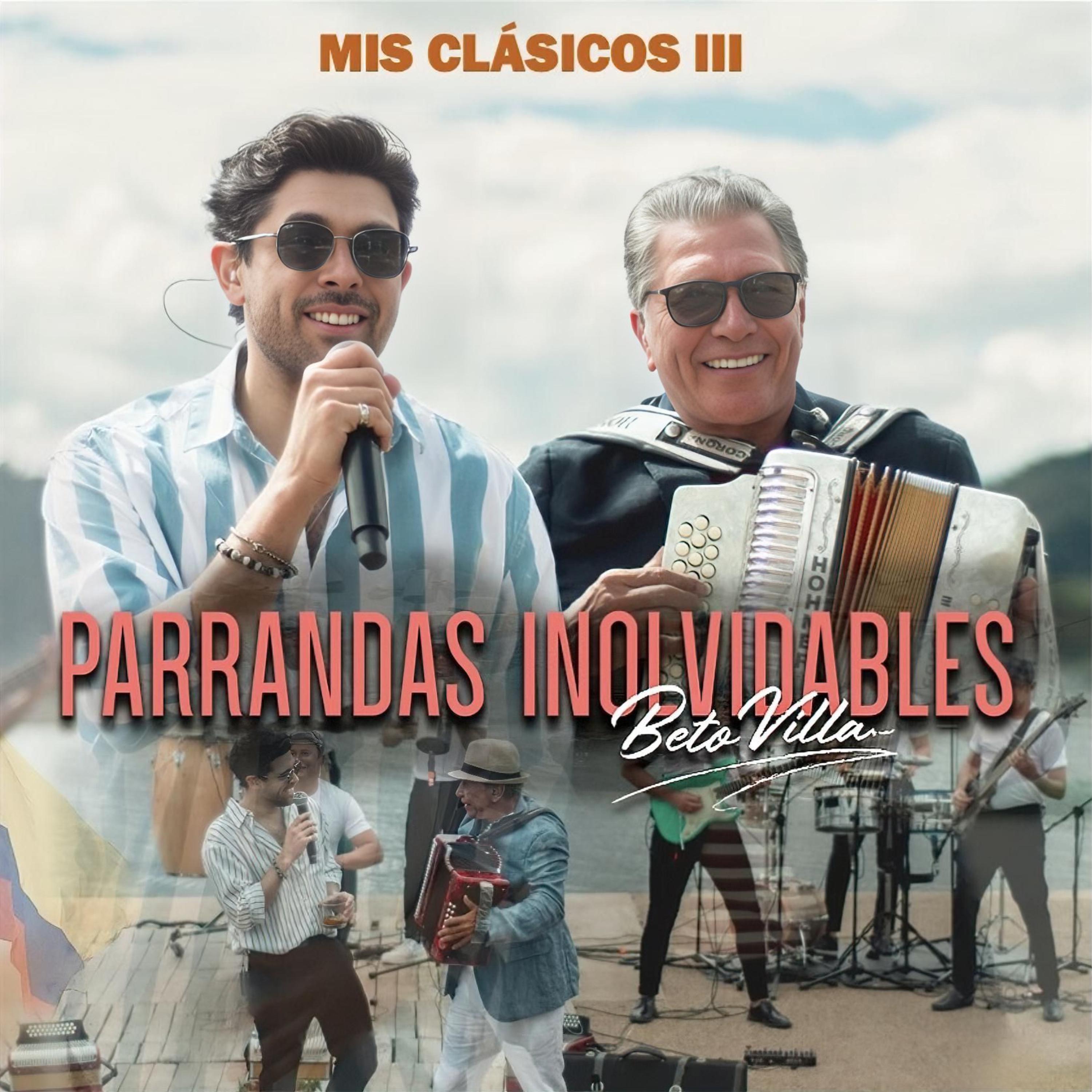 Постер альбома Mis Clásicos III - Parrandas Inolvidables