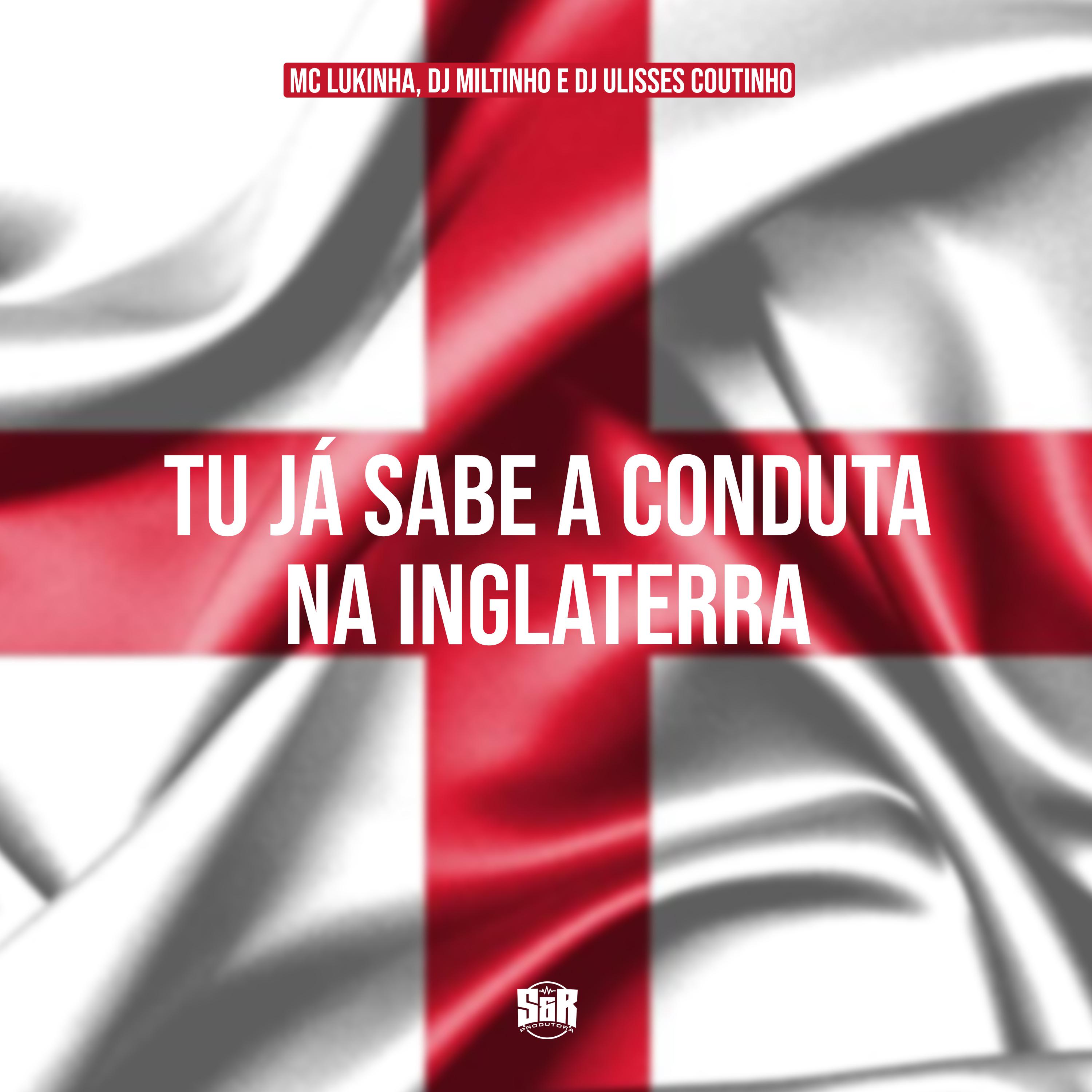 Постер альбома Tu Ja Sabe a Conduta na Inglaterra
