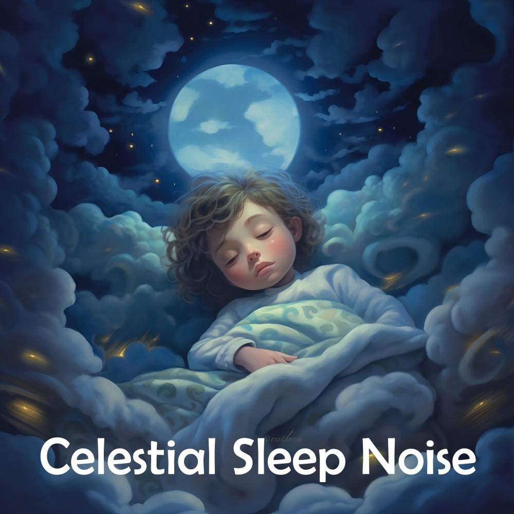 Постер альбома Celestial Sleep Noise