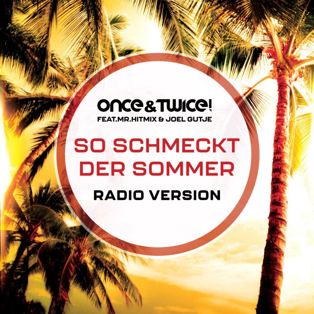 Постер альбома So schmeckt der Sommer (Radio Version)