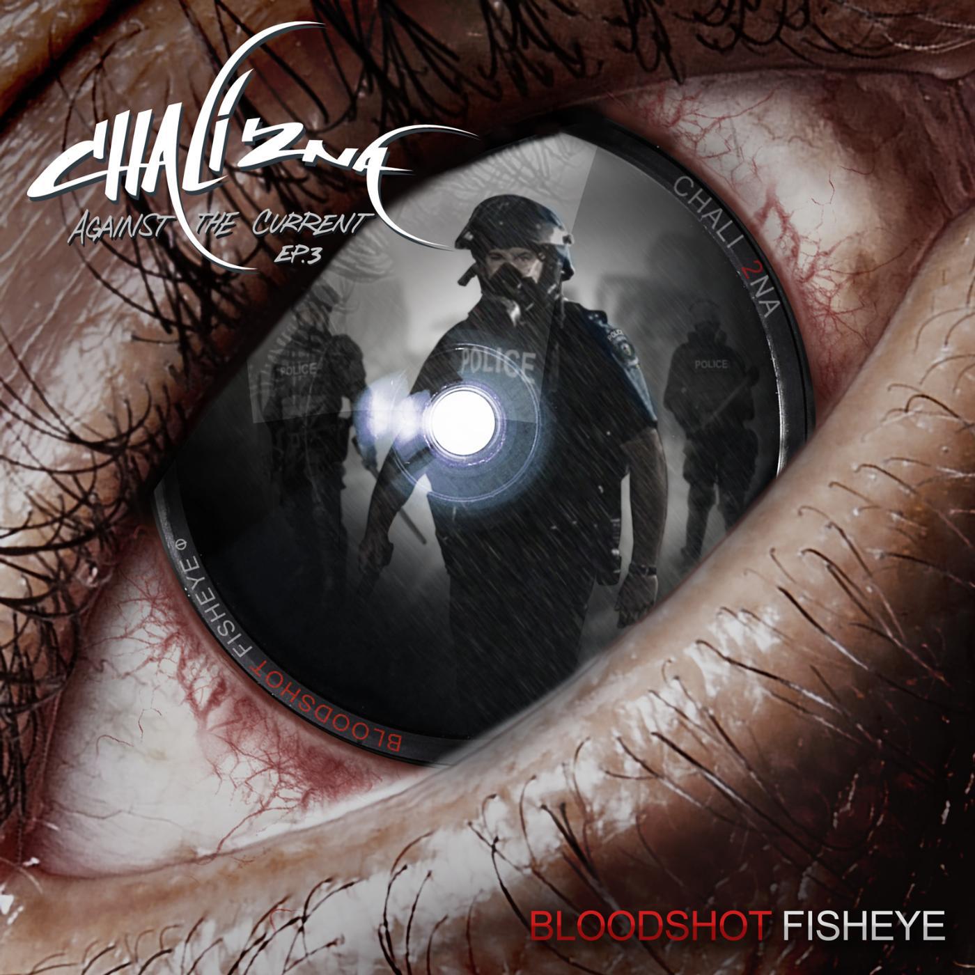 Постер альбома Bloodshot Fisheye - Against the Current EP.3