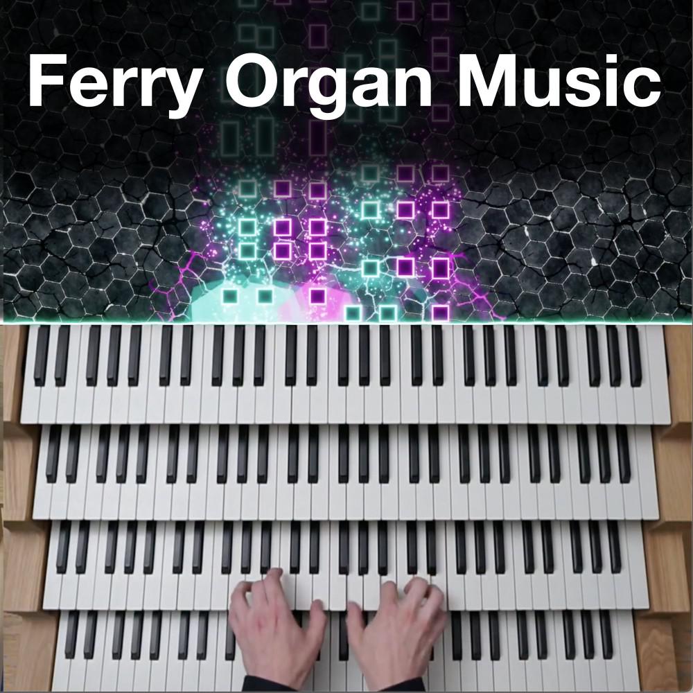 Постер альбома Ferry Organ Music, Vol. 1