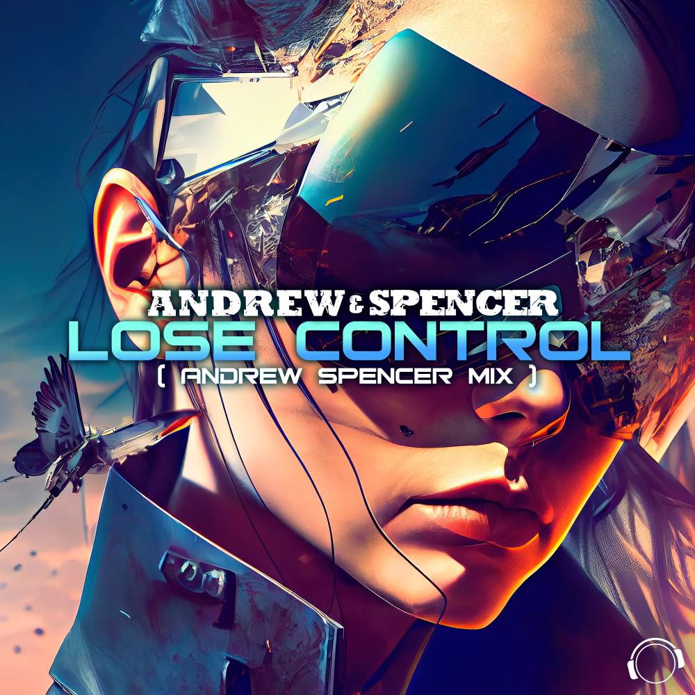 Постер альбома Lose Control (Andrew Spencer Mix)