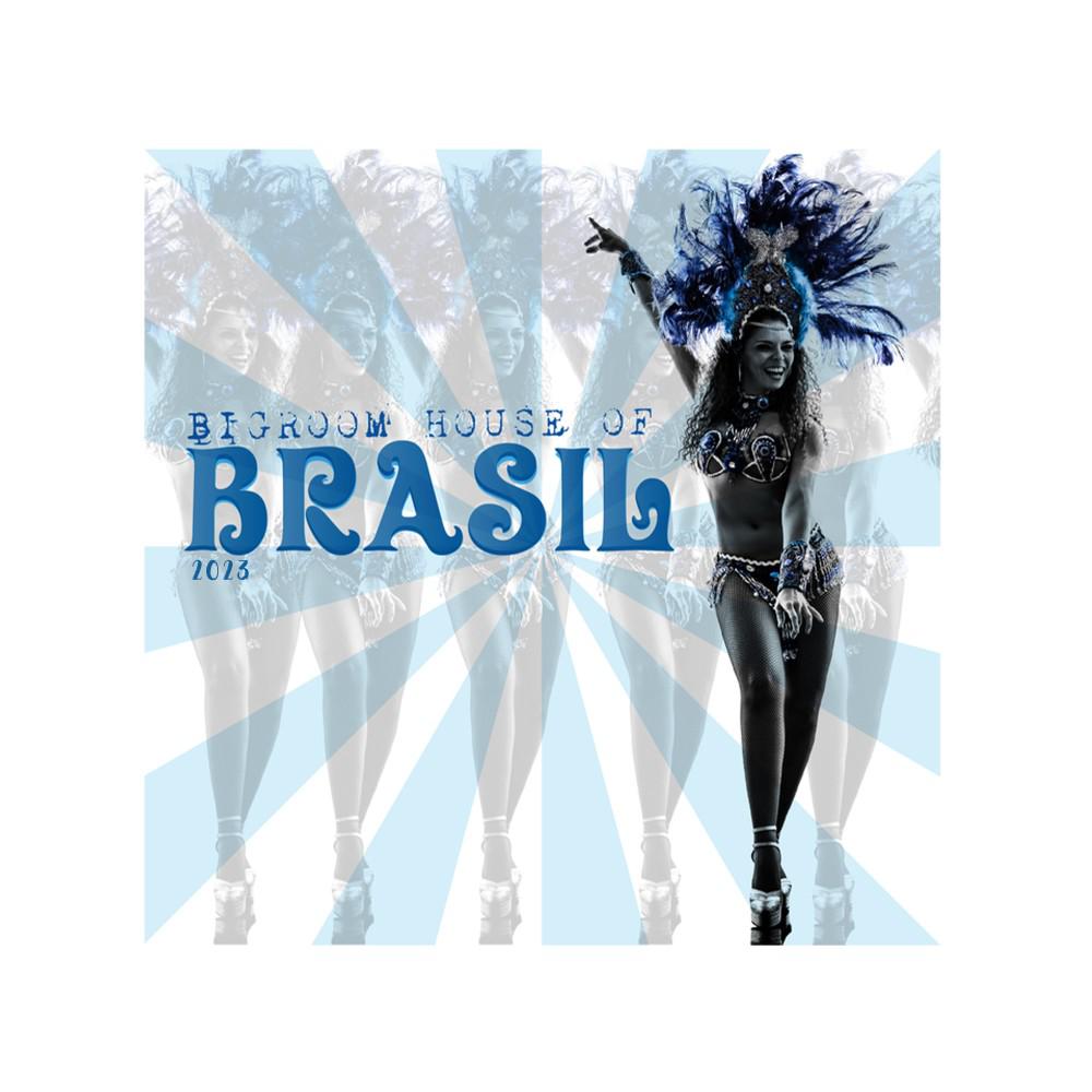Постер альбома Bigroom House of Brasil 2023