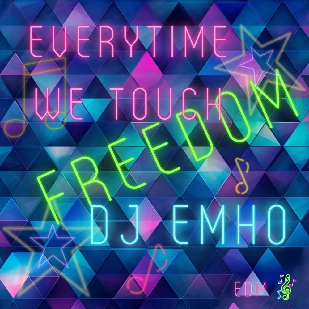 Постер альбома Everytime We Touch Freedom