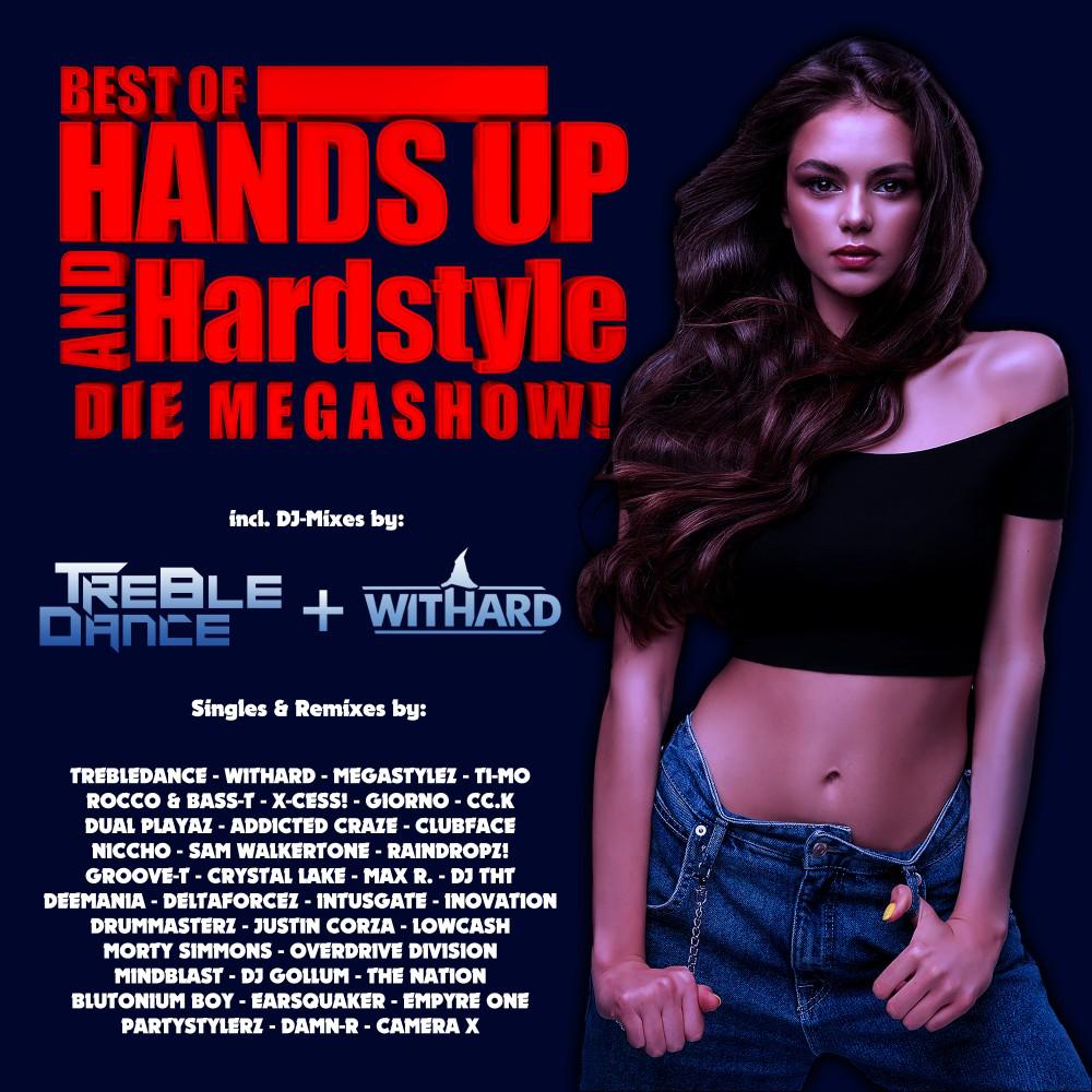 Постер альбома Best of Hands up & Hardstyle (Die Megashow)