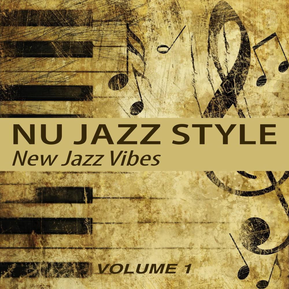 Постер альбома Nu Jazz Style Vol. 1 (New Jazz Vibes)