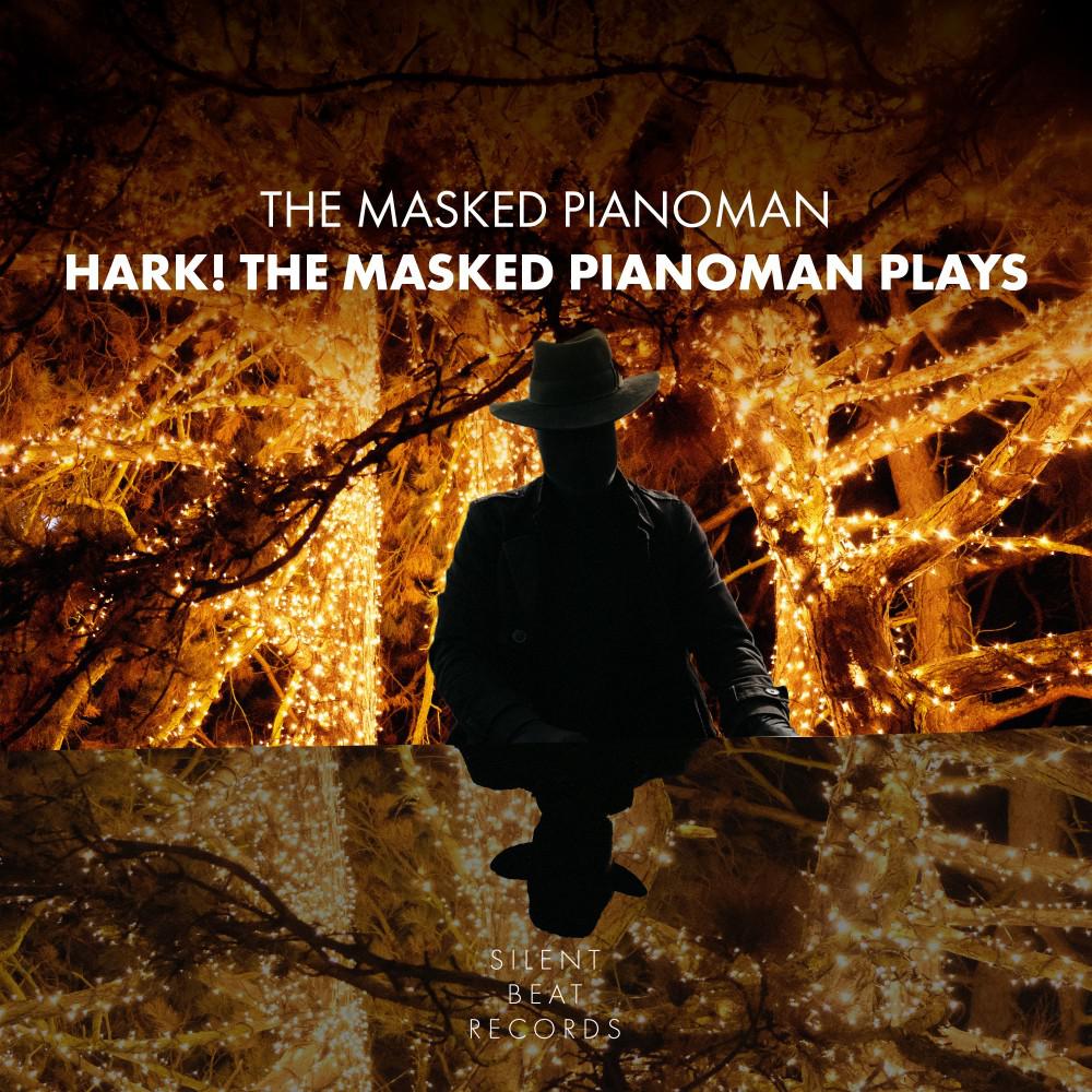 Постер альбома Hark! The Masked Pianoman Plays