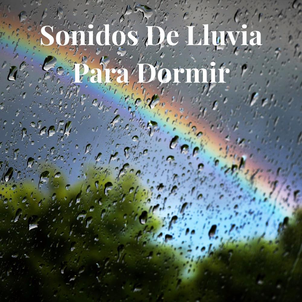 Постер альбома Sonidos de Lluvia para Dormir