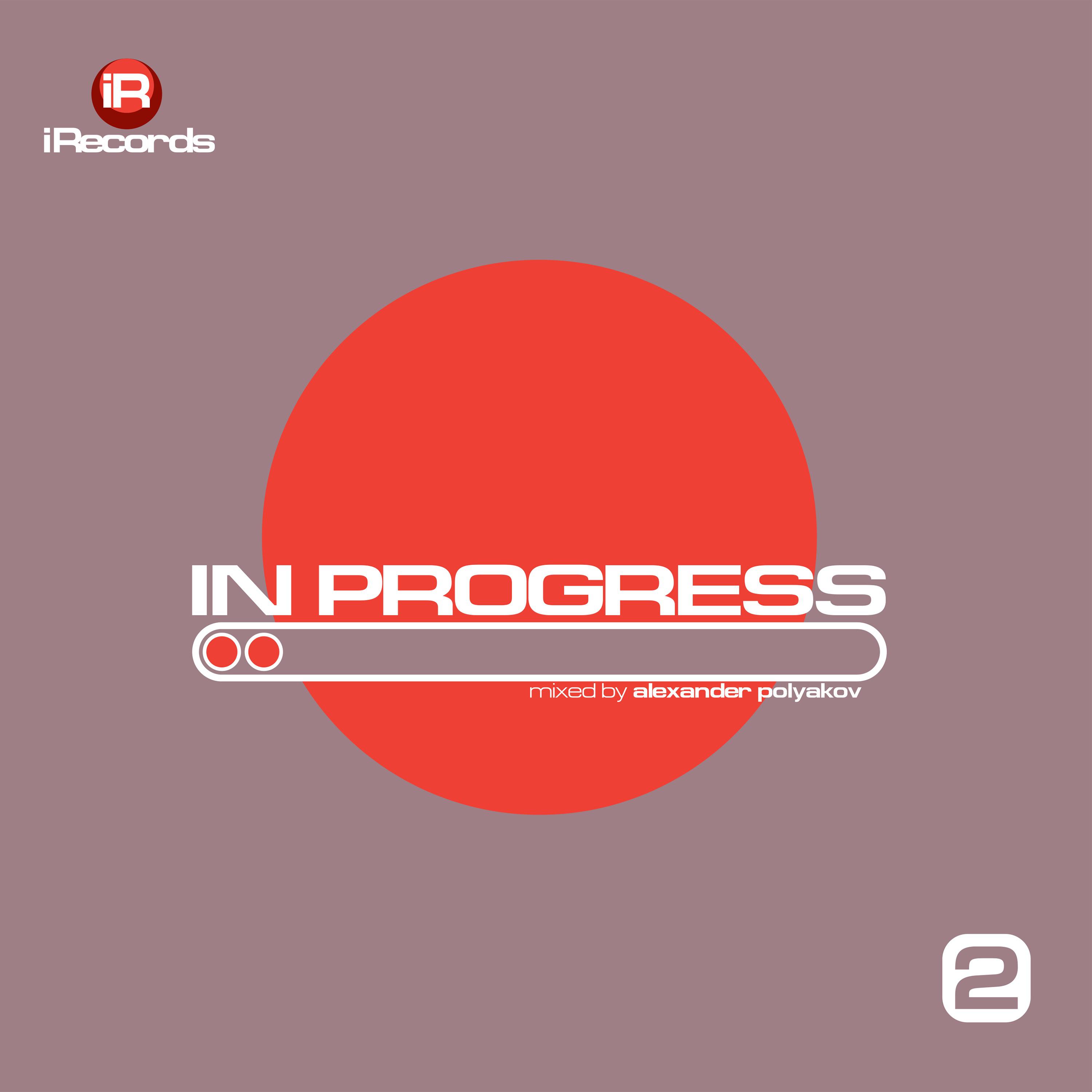 Постер альбома In Progess 2 (Mixed by Alexander Polyakov)